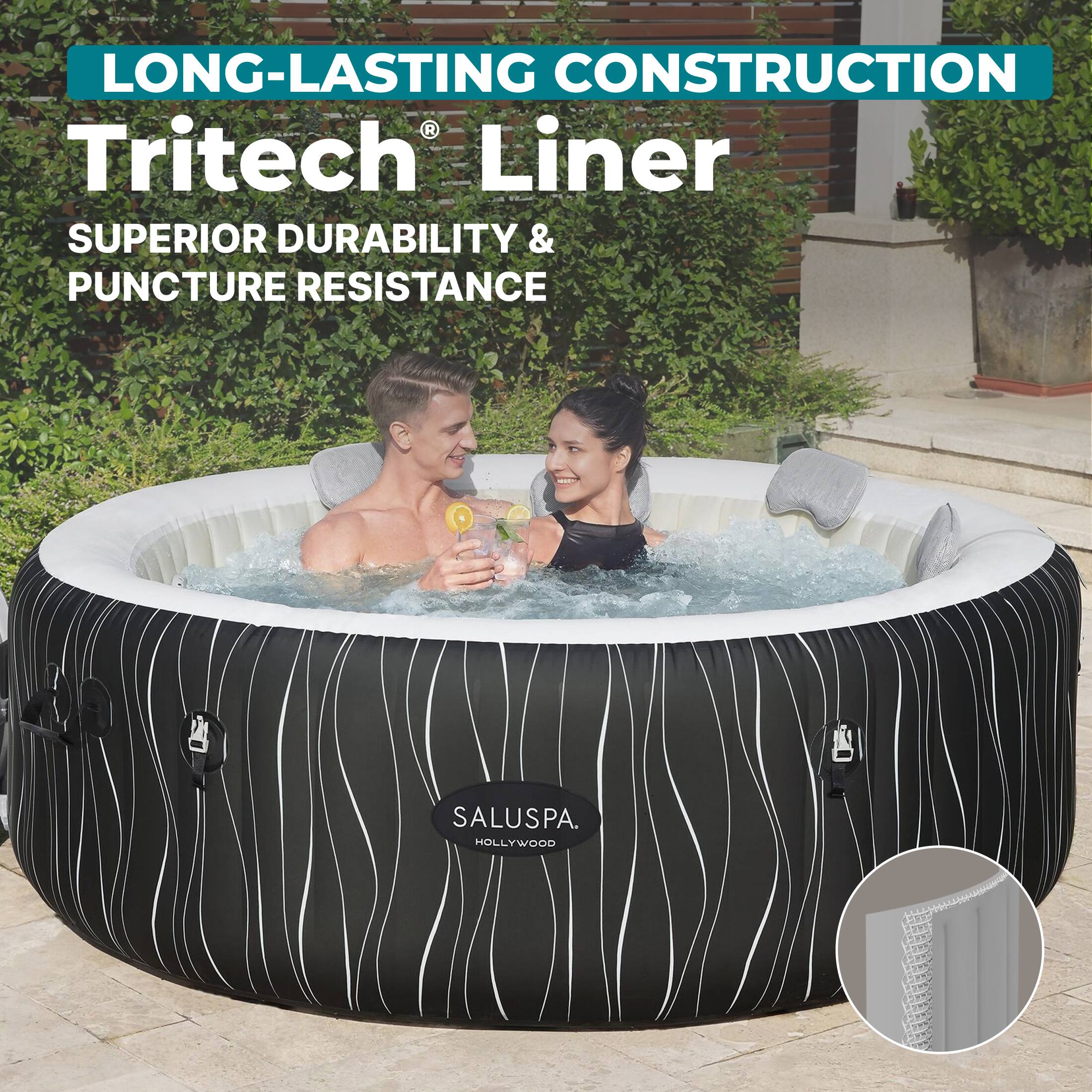 LONG-LASTING CONSTRUCTION  
Tritech® Liner  
SUPERIOR DURABILITY & PUNCTURE RESISTANCE  

SALUSPA  
HOLLYWOOD