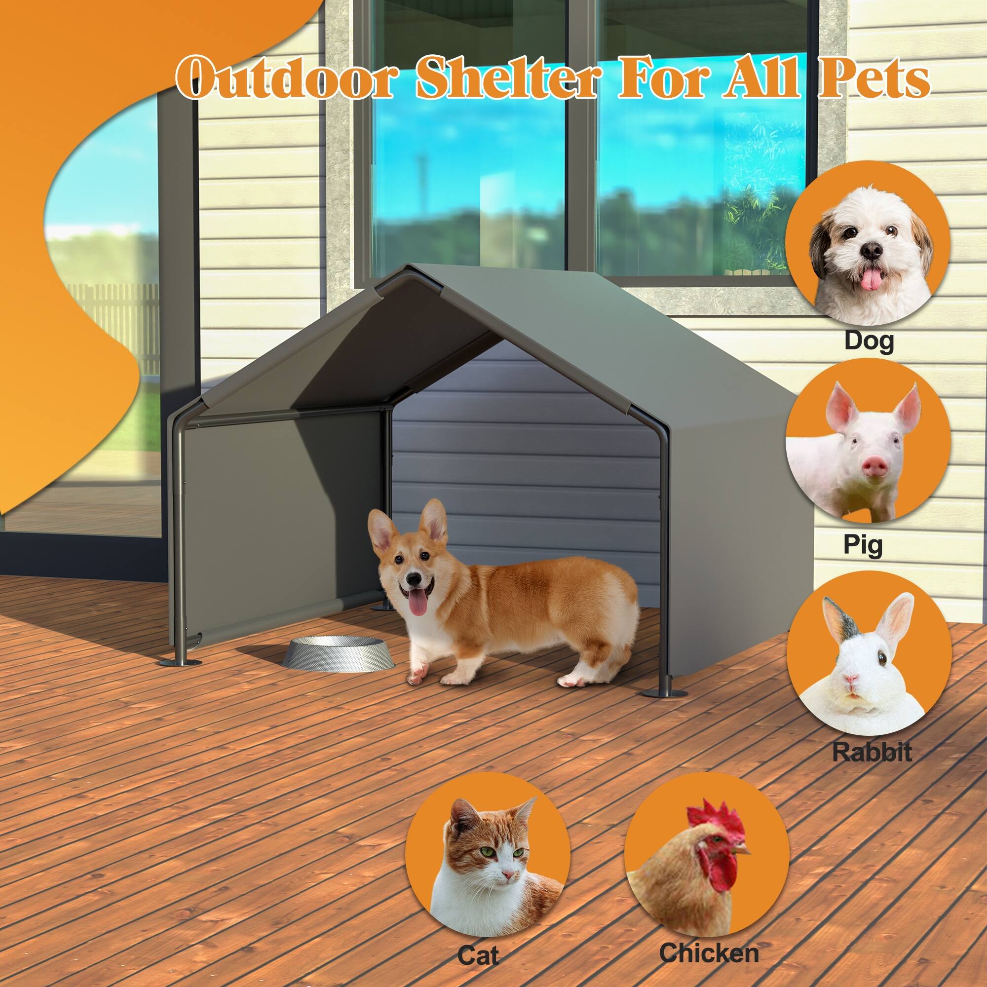 Outdoor Shelter For All Pets  
Dog  
Pig  
Rabbit  
Cat  
Chicken