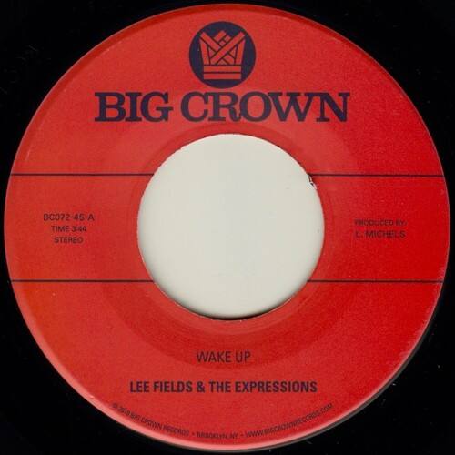 Lee Fields & the Expressions - Wake Up / You're What's Needed in My Life   - 7-INCH SINGLE [7 inch Vinyl Disc]