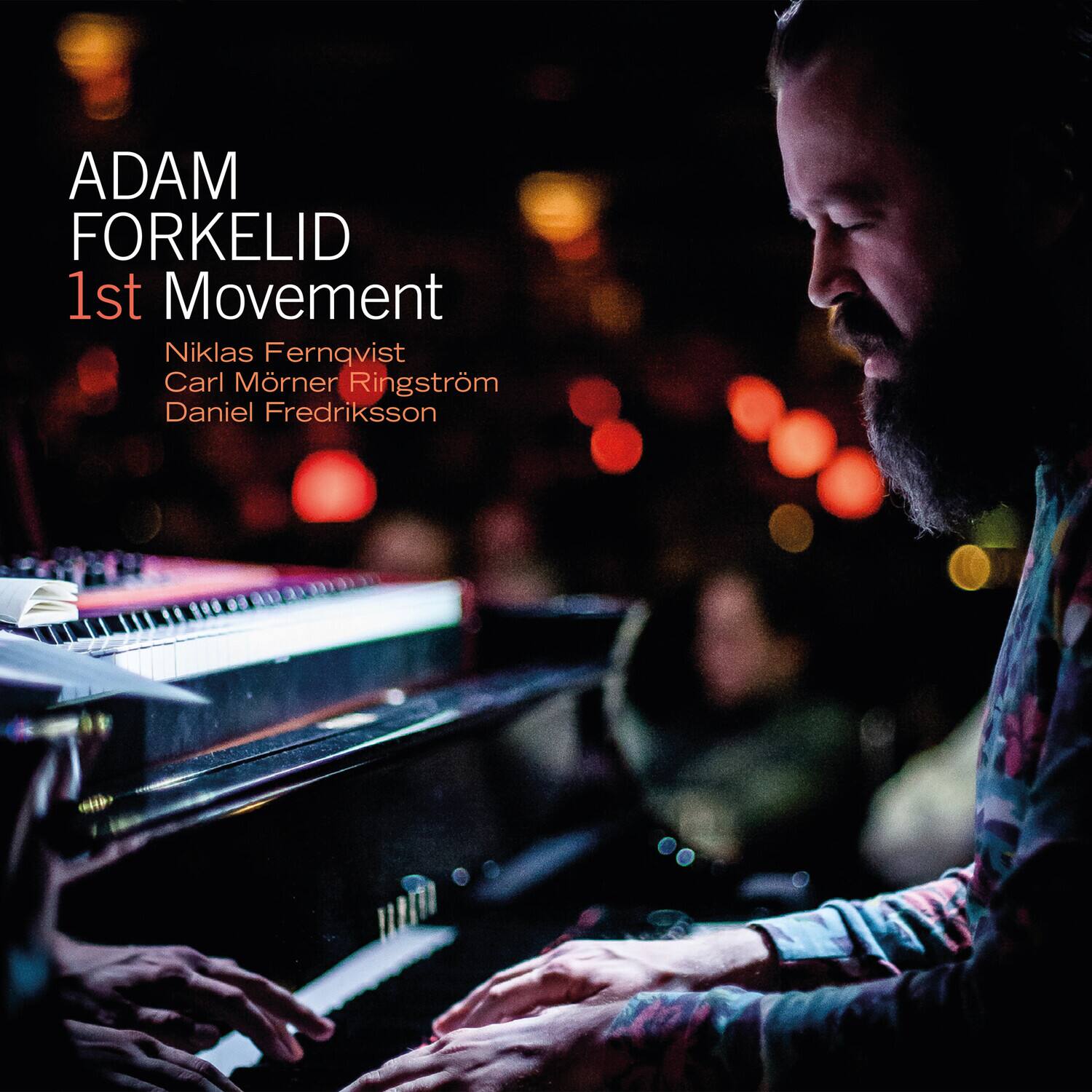 ADAM FORKELID  
1st Movement  

Niklas Fernqvist  
Carl Mörner Ringström  
Daniel Fredriksson