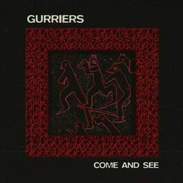 Gurriers - Come and See - VINYL LP