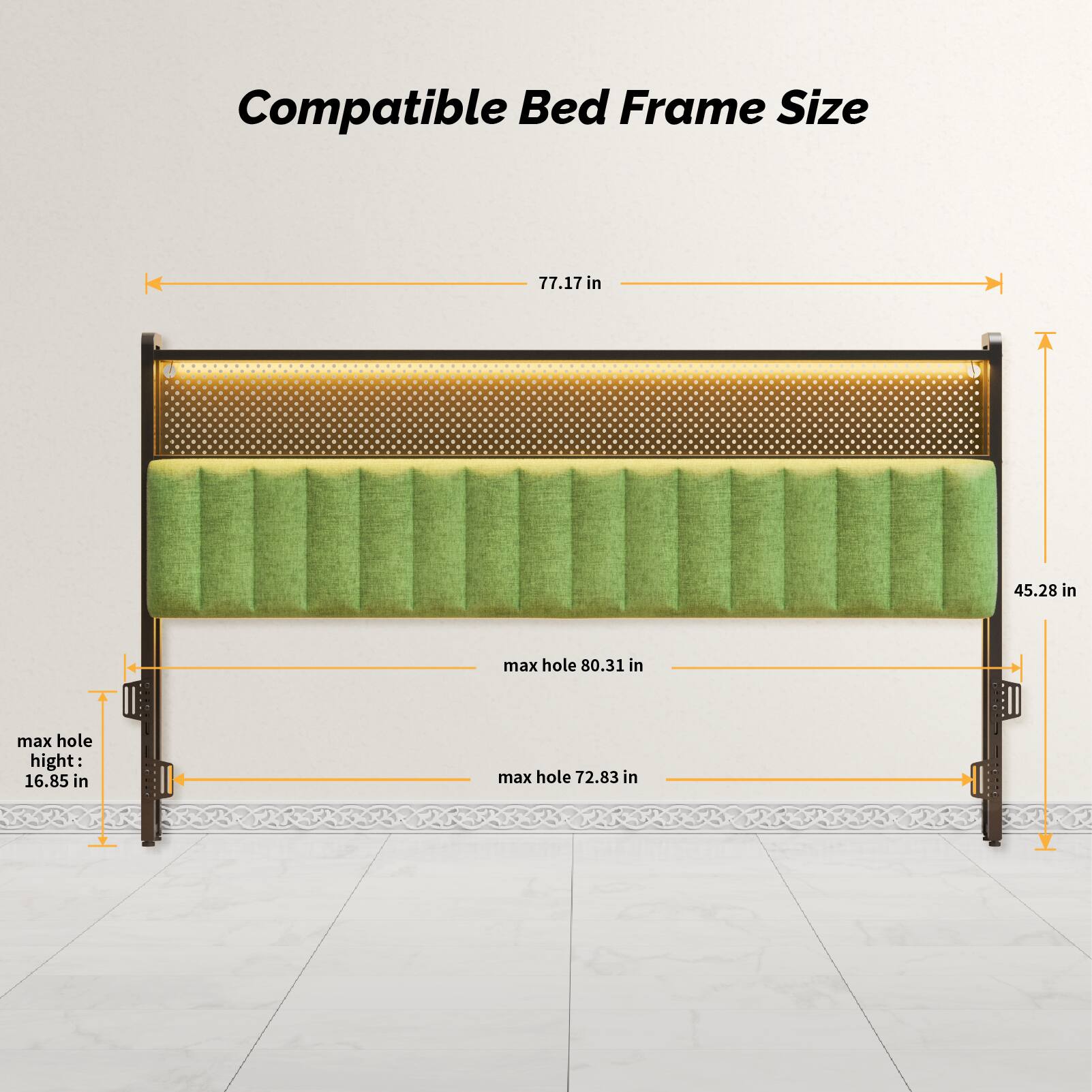 Compatible Bed Frame Size  
77.17 in x 45.28 in  
max hole: 80.31 in  
max hole height: 16.85 in  
max hole: 72.83 in