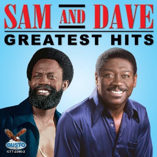 SAM AND DAVE  
GREATEST HITS  

GUSTO  
GT7-2260-2