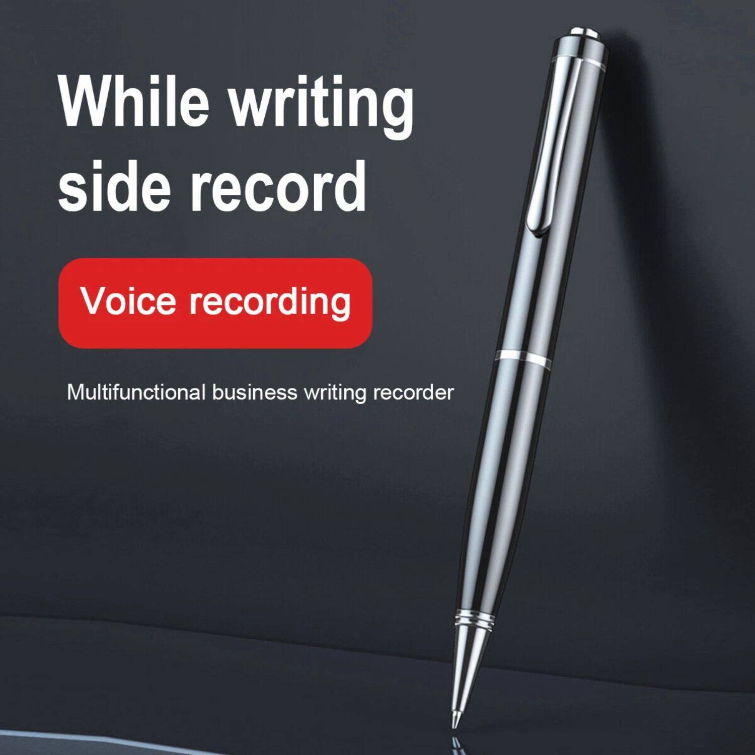 While writing side record

Voice recording

Multifunctional business writing recorder