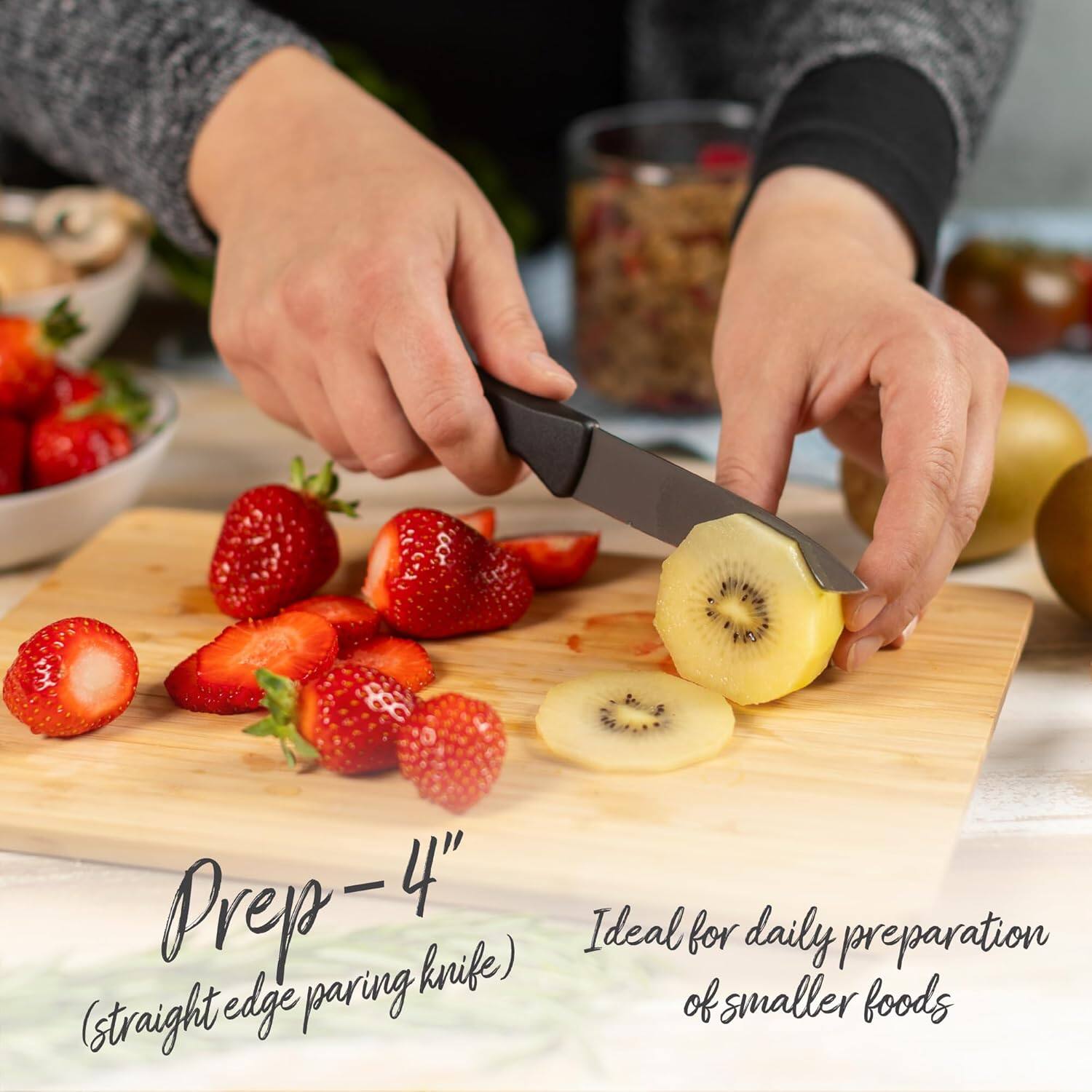 Prep-4"  
(straight edge paring knife)  
Ideal for daily preparation of smaller foods