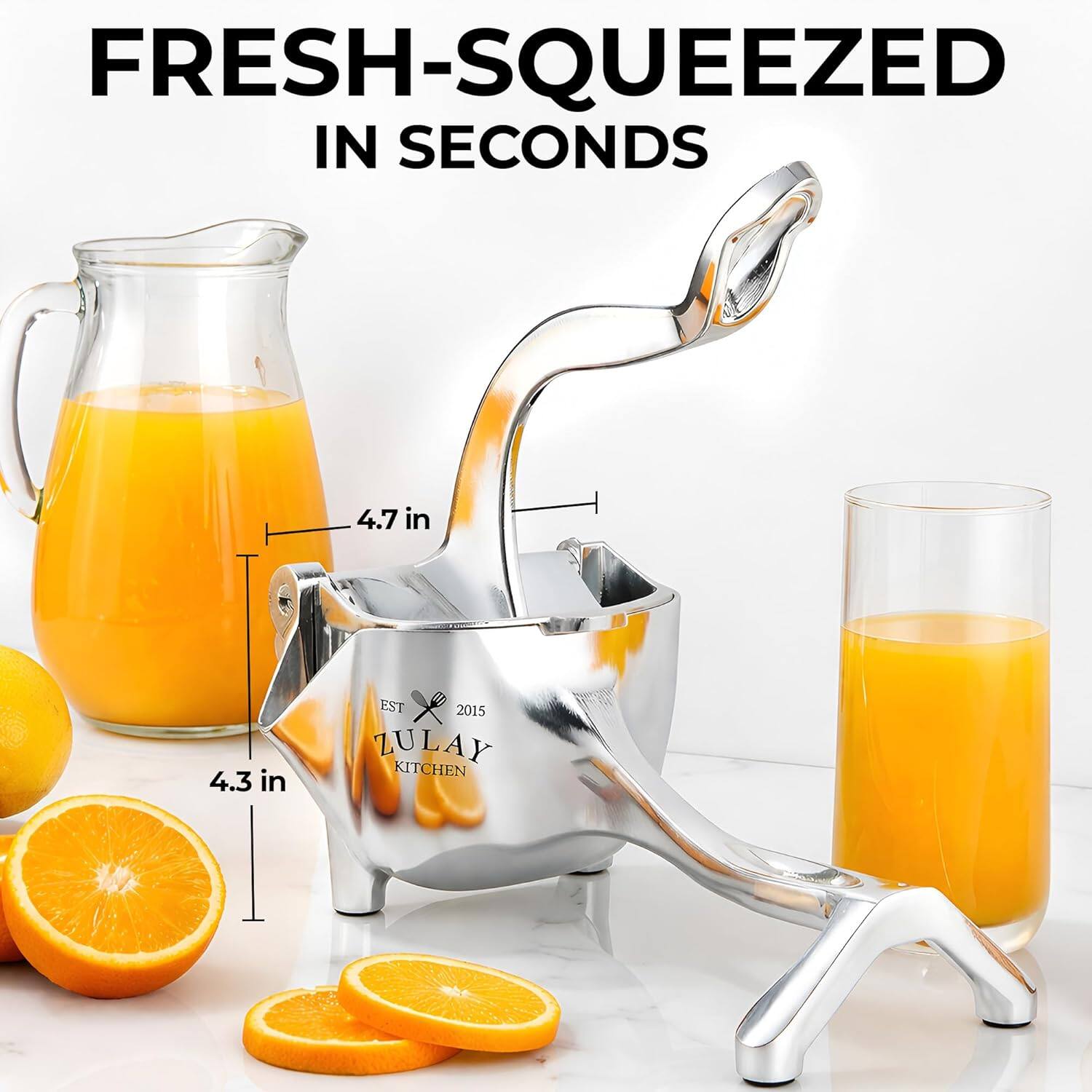 FRESH-SQUEEZED IN SECONDS

4.7 in  
4.3 in

EST 2015  
ZULAY KITCHEN