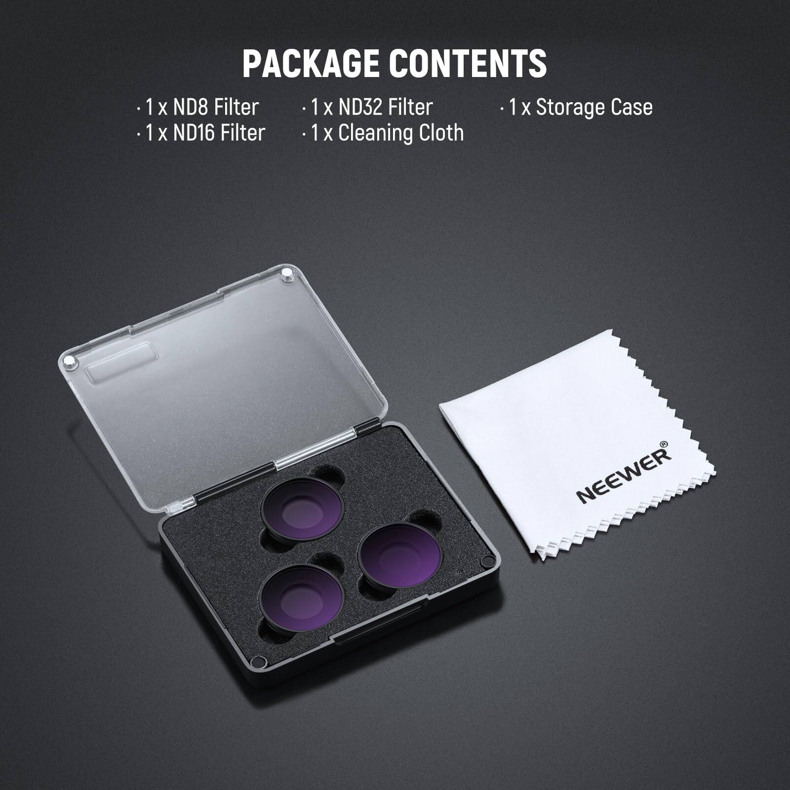 PACKAGE CONTENTS

- 1 x ND8 Filter
- 1 x ND16 Filter
- 1 x ND32 Filter
- 1 x Storage Case
- 1 x Cleaning Cloth

NEEWER