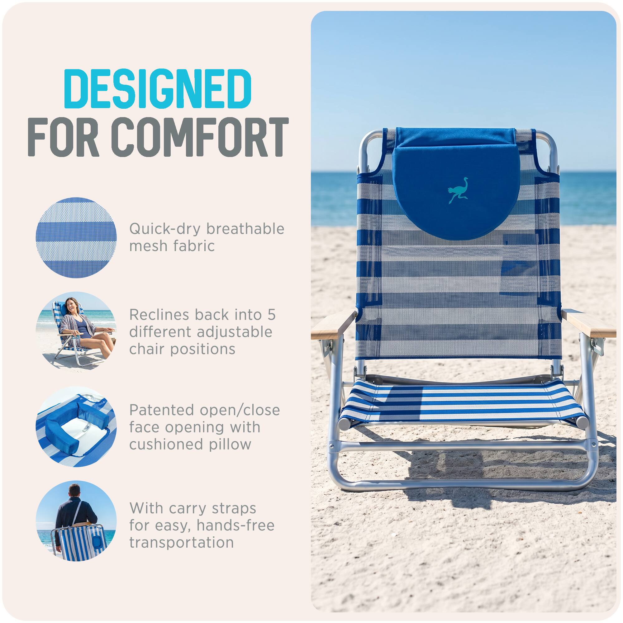 DESIGNED FOR COMFORT

- Quick-dry breathable mesh fabric
- Reclines back into 5 different adjustable chair positions
- Patented open/close face opening with cushioned pillow
- With carry straps for easy, hands-free transportation