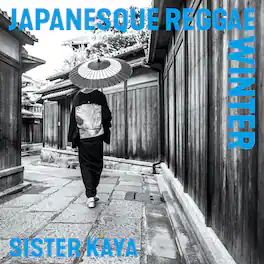 Sister Kaya - Japanesque Reggae Winter - VINYL LP