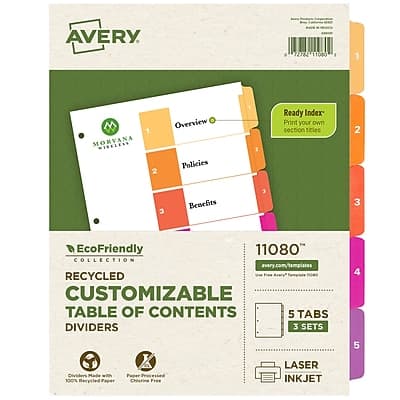 AVERY  
11080™  
MORVANA WIDELENS  

Overview  
Policies  
Benefits  

Ready Index  
Print your own section titles  

EcoFriendly  
COLLECTION  
RECYCLED  
CUSTOMIZABLE  
TABLE OF CONTENTS  
DIVIDERS  

5 TABS  
3 SETS  

100% Recycled Paper  
Chlorine Free  

LASER  
INKJET