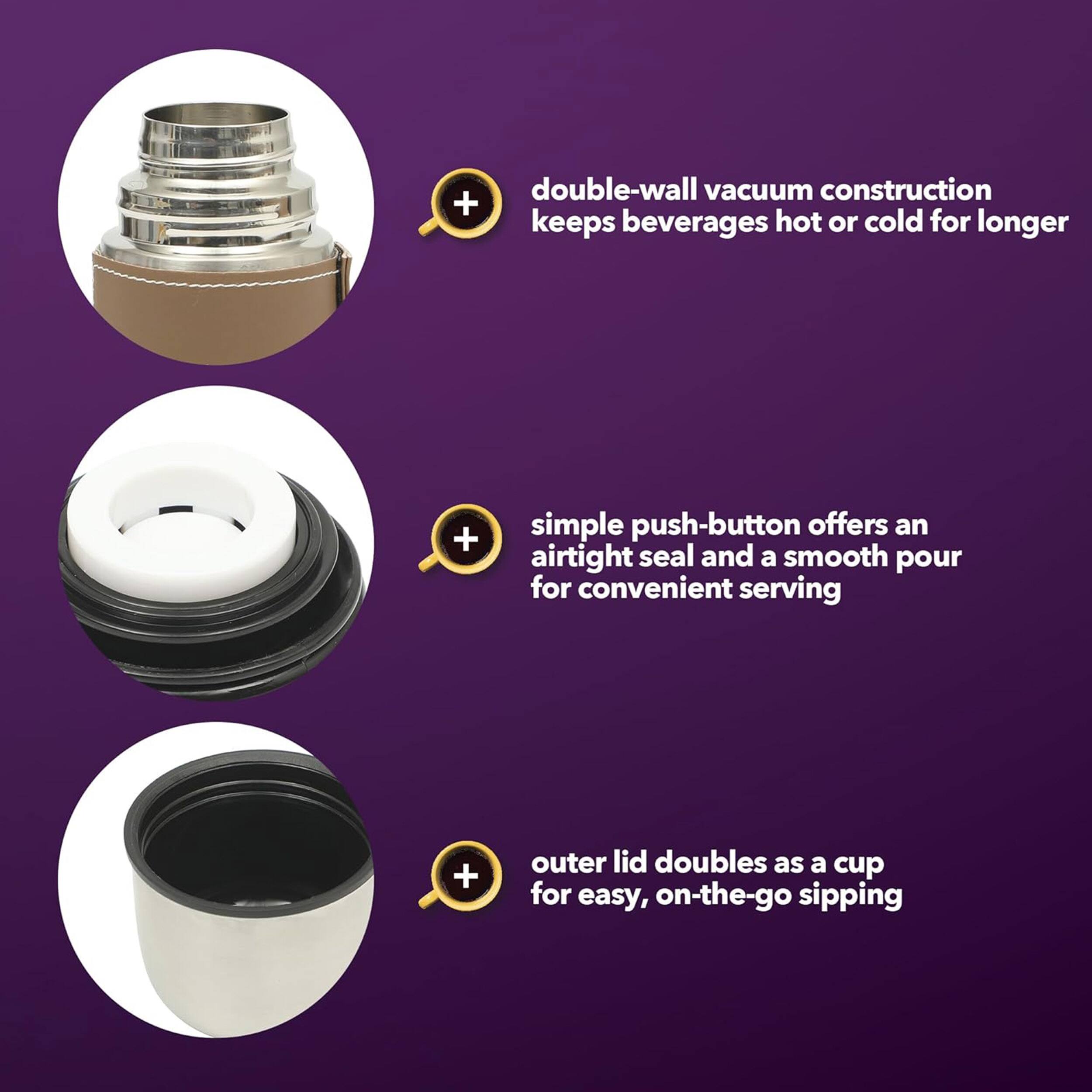 double-wall vacuum construction + keeps beverages hot or cold for longer + simple push-button offers an airtight seal and a smooth pour for convenient serving + outer lid doubles as a cup for easy, on-the-go sipping