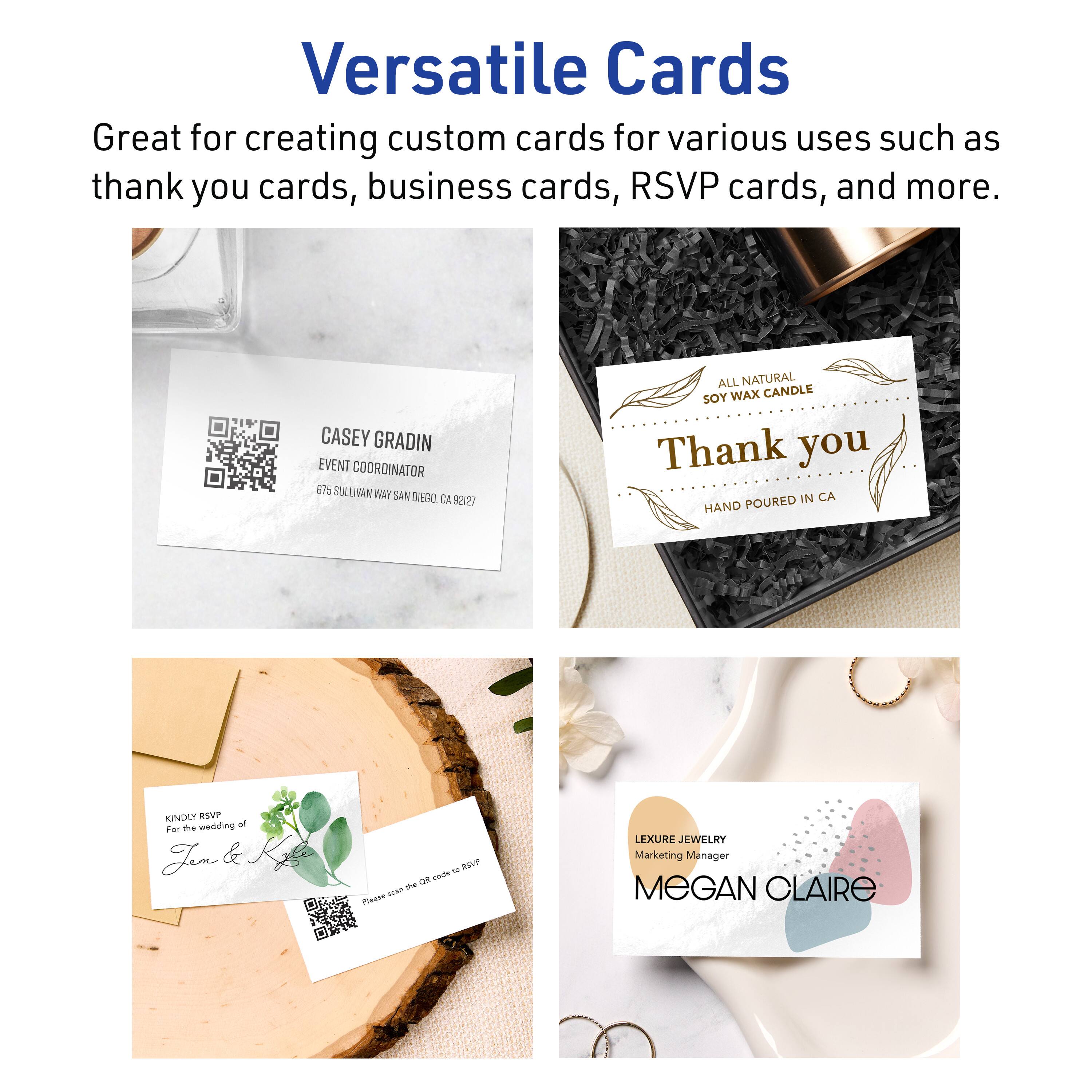 Versatile Cards

Great for creating custom cards for various uses such as thank you cards, business cards, RSVP cards, and more.

CASEY GRADIN  
EVENT COORDINATOR  
675 SULLIVAN WAY SAN DIEGO, CA 92127

ALL NATURAL SOY WAX CANDLE  
Thank you  
HAND POURED IN CA

KINDLY RSVP  
For the wedding of  
Tim & Kim  
Please scan the QR code to RSVP

LEXURE JEWELRY  
Marketing Manager  
MEGAN CLAIRE
