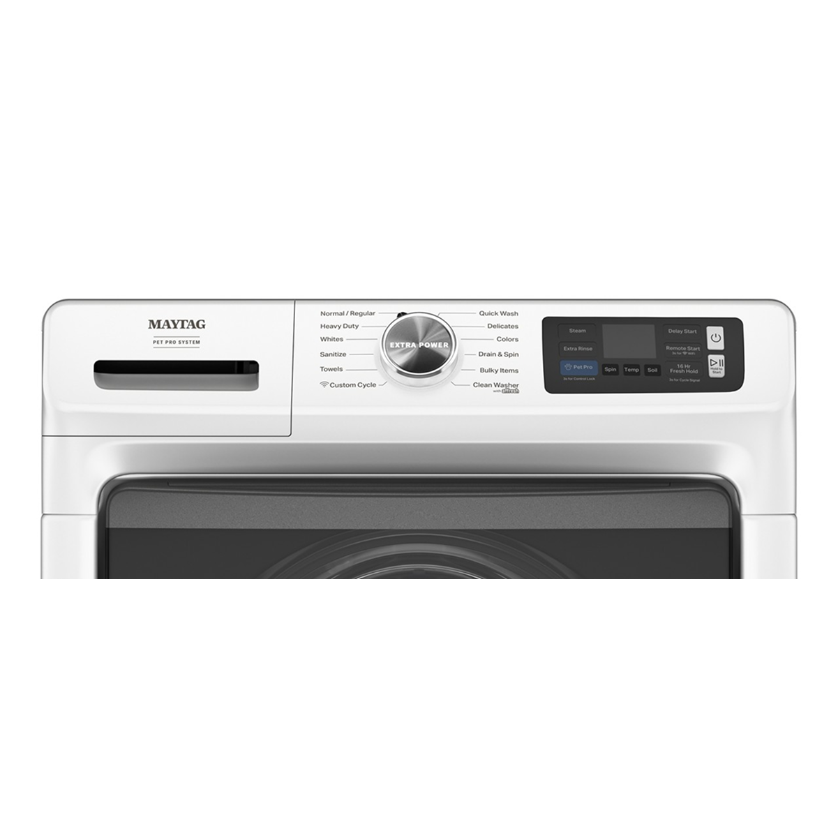 MAYTAG  
PET PRO SYSTEM

Normal / Regular  
Heavy Duty  
Whites  
Sanitize  
Towels  
Custom Cycle

Quick Wash  
Delicates  
Colors  
Drain & Spin  
Bulky Items  
Clean Washer

EXTRA POWER

Steam  
Extra Rinse  
Plus Pre  
Spin  
Temp  
Soak  
Fresh Hold

Delay Start  
Program Start