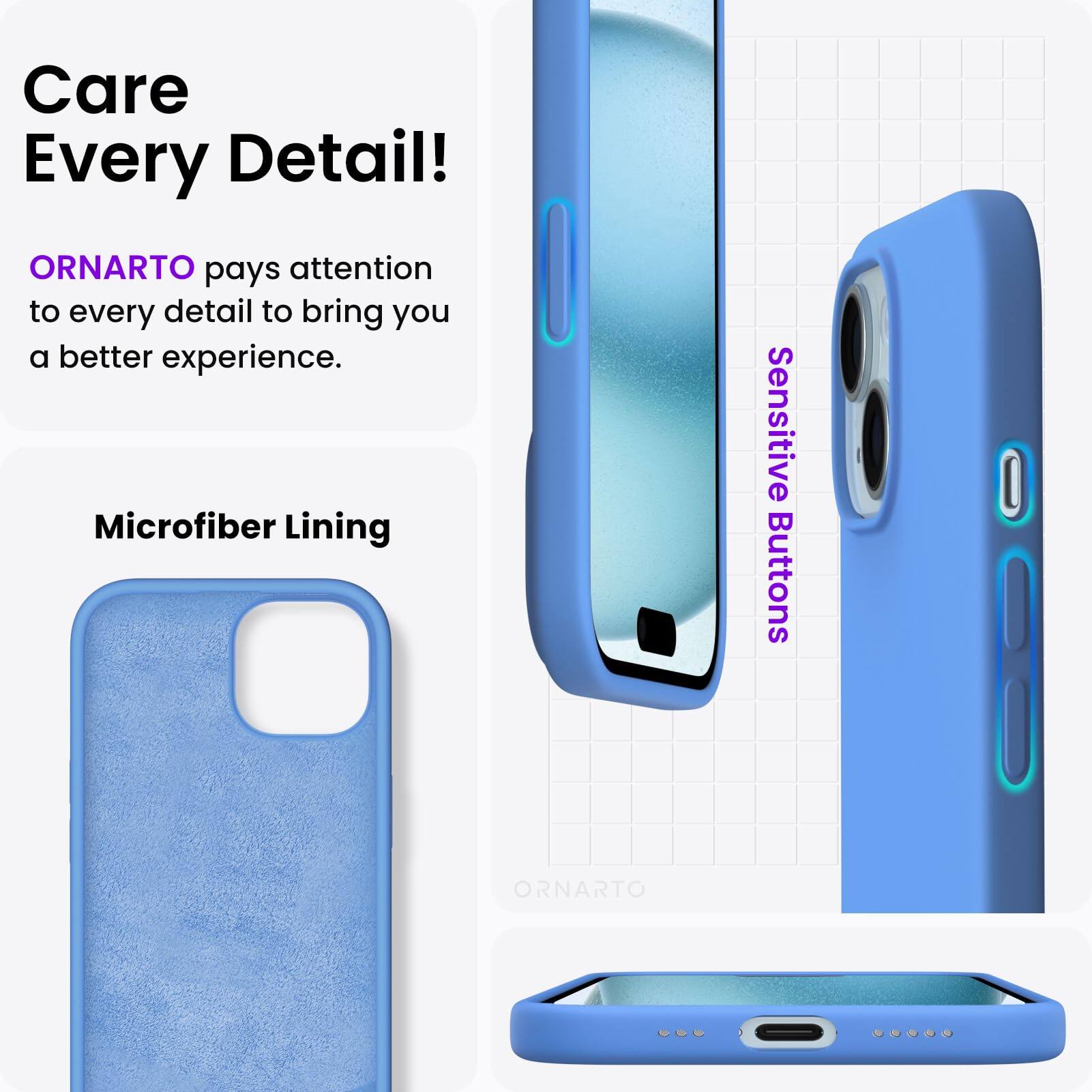 Care Every Detail! ORNARTO pays attention to every detail to bring you a better experience. Microfiber Lining Sensitive Buttons ORNARTO