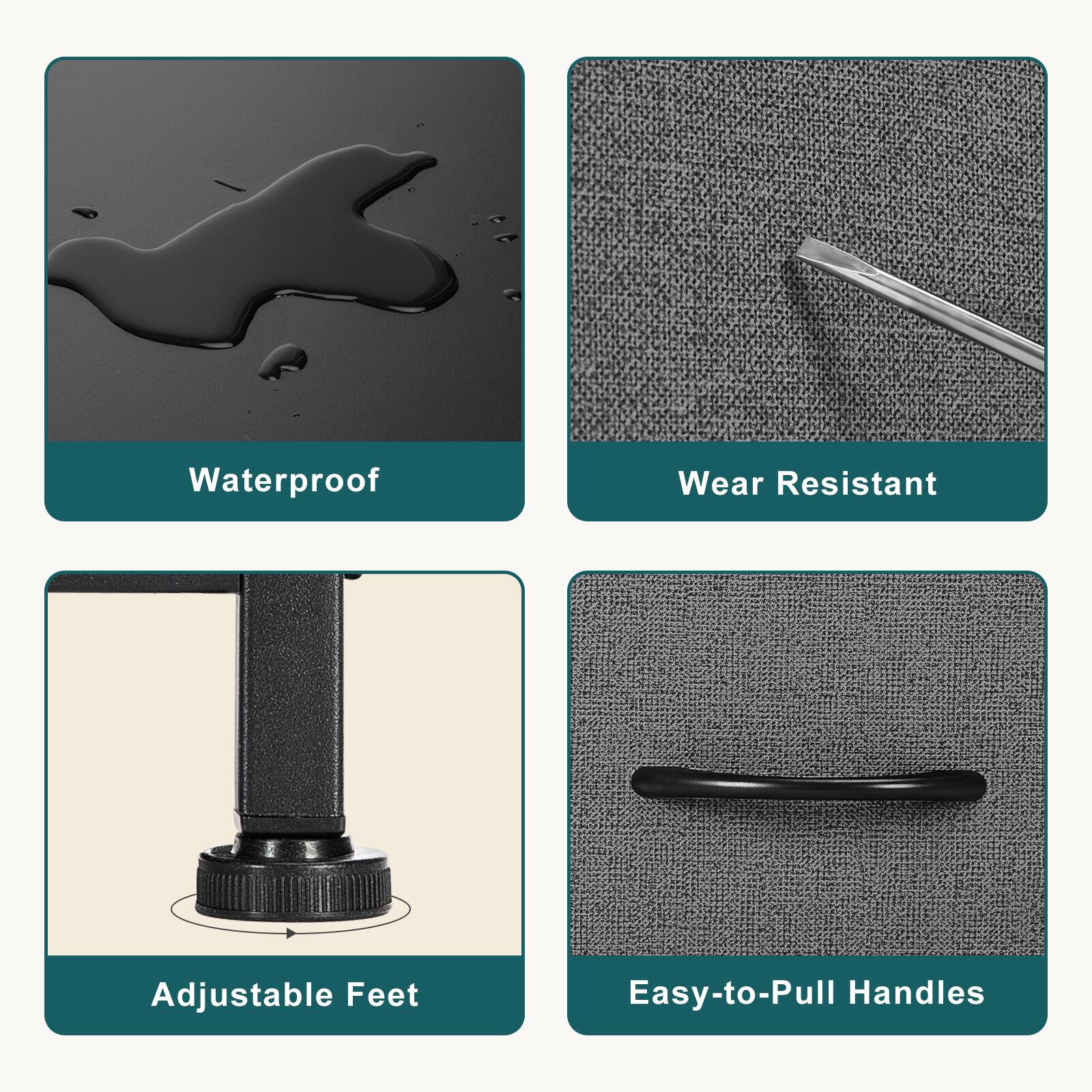 - Waterproof
- Wear Resistant
- Adjustable Feet
- Easy-to-Pull Handles