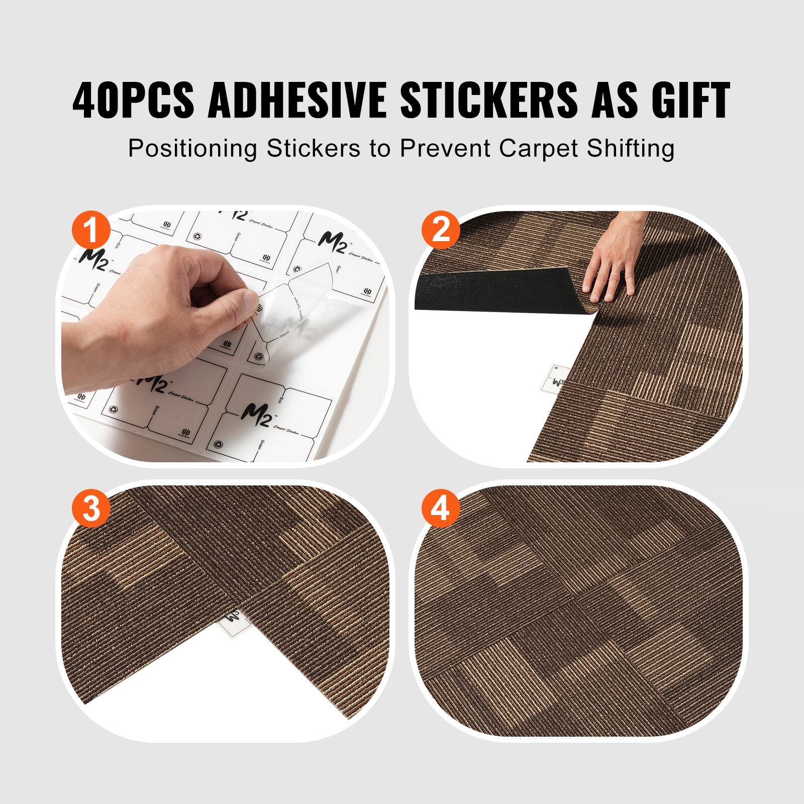 40PCS ADHESIVE STICKERS AS GIFT  
Positioning Stickers to Prevent Carpet Shifting  

1. M2  
2.  
3.  
4.