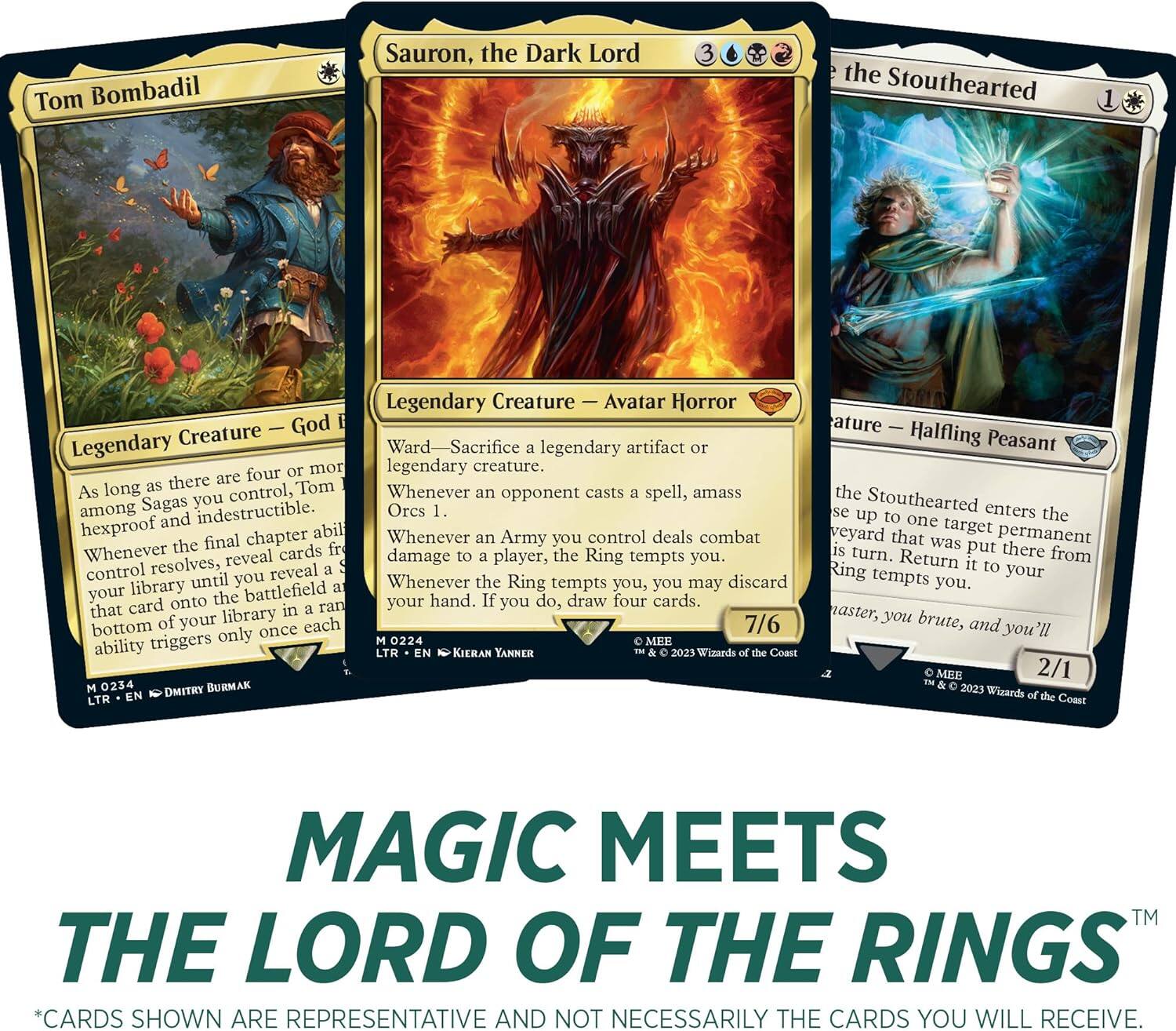 **Tom Bombadil**  
Legendary Creature — God  
As long as there are four or more Sagas you control, Tom Bombadil is hexproof and indestructible. Whenever the final chapter ability of a Saga you control resolves, reveal cards from the top of your library until you reveal a card that can be cast onto the battlefield. Put that card onto the battlefield and put the rest on the bottom of your library in a random order. This ability triggers only once each time a Saga's final chapter ability resolves.

**Sauron, the Dark Lord**  
Legendary Creature — Avatar Horror  
Ward — Sacrifice a legendary artifact or legendary creature.  
Whenever an opponent casts a spell, amass 1 Orc.  
Whenever an Army you control deals combat damage to a player, the Ring tempts you.  
Whenever the Ring tempts you, you may discard your hand. If you do, draw four cards.  
7/6

**The Stouthearted**  
Creature — Halfling Peasant  
The Stouthearted enters the battlefield with up to one target permanent isyard that was put there from your graveyard that turn. Return it to your hand. If you do, draw four cards.  
Whenever the Ring