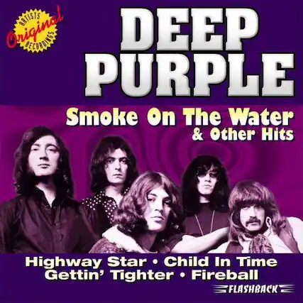 **DEEP PURPLE**
**Smoke On The Water & Other Hits**
- Highway Star
- Child In Time
- Gettin' Tighter
- Fireball
**FLASHBACK**