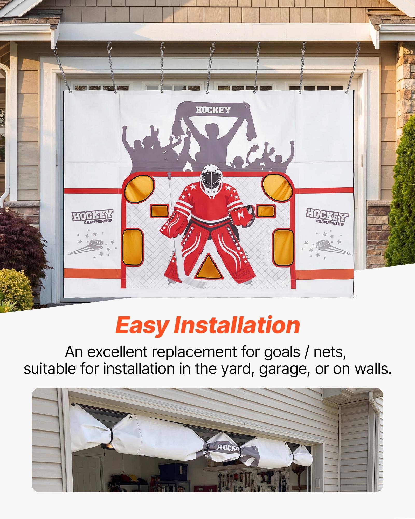 HOCKEY HOCKEY CHAMPIONSHIP!  
Easy Installation  
An excellent replacement for goals / nets, suitable for installation in the yard, garage, or on walls.