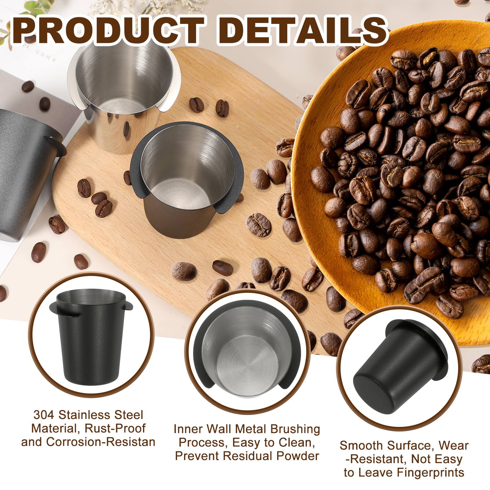 PRODUCT DETAILS

- 304 Stainless Steel Material, Rust-Proof
- Inner Wall Metal Brushing and Corrosion-Resistant Process, Easy to Clean, Prevent Residual Powder
- Smooth Surface, Wear-Resistant, Not Easy to Leave Fingerprints