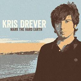 Kris Drever - Mark The Hard Earth - VINYL LP