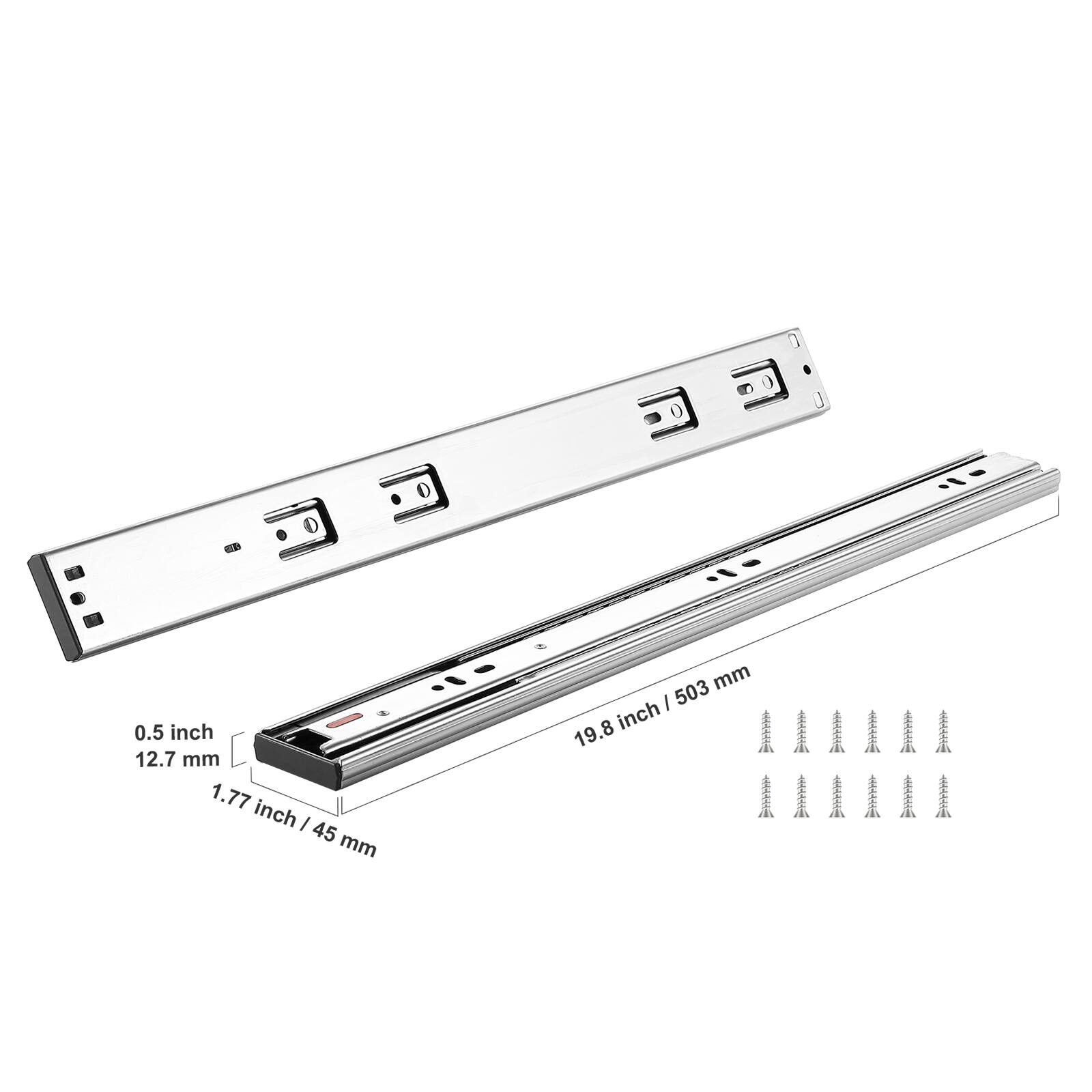 0.5 inch 12.7 mm  
1.77 inch / 45 mm  
19.8 inch / 503 mm