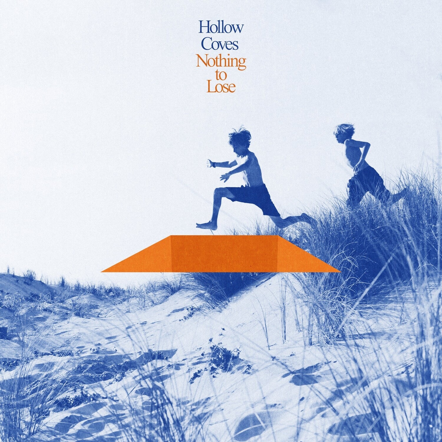 Hollow Coves - Nothing To Lose  - VINYL LP