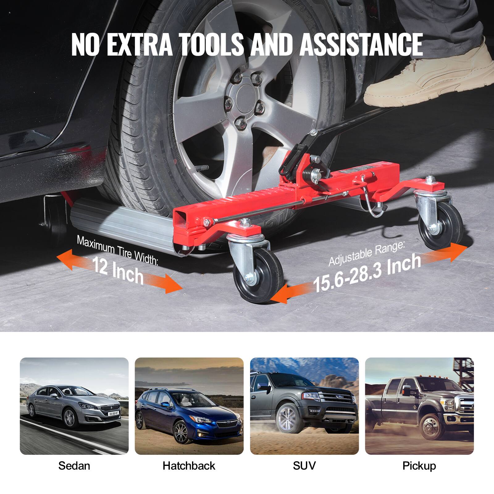 NO EXTRA TOOLS AND ASSISTANCE

Maximum Tire Width: 12 Inch

Adjustable Range: 15.6-28.3 Inch

Sedan  
Hatchback  
SUV  
Pickup