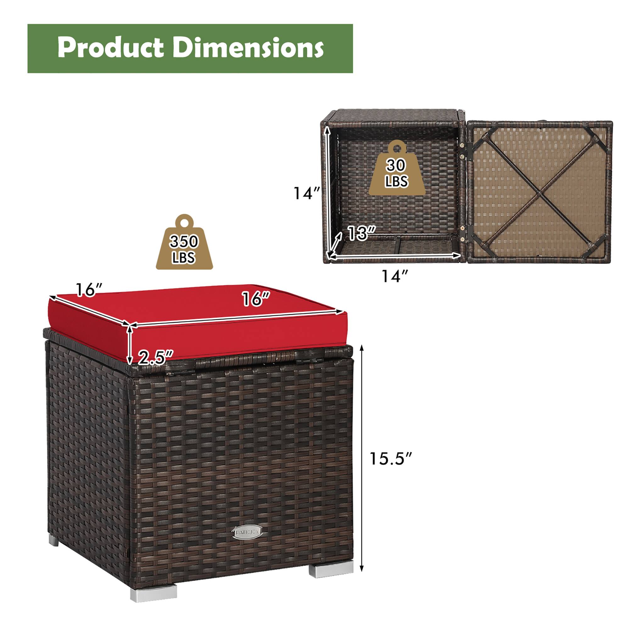 Product Dimensions: 14" x 16" x 13" x 14" x 2.5" x 15.5"  
Weight Capacity: 30 LBS, 350 LBS