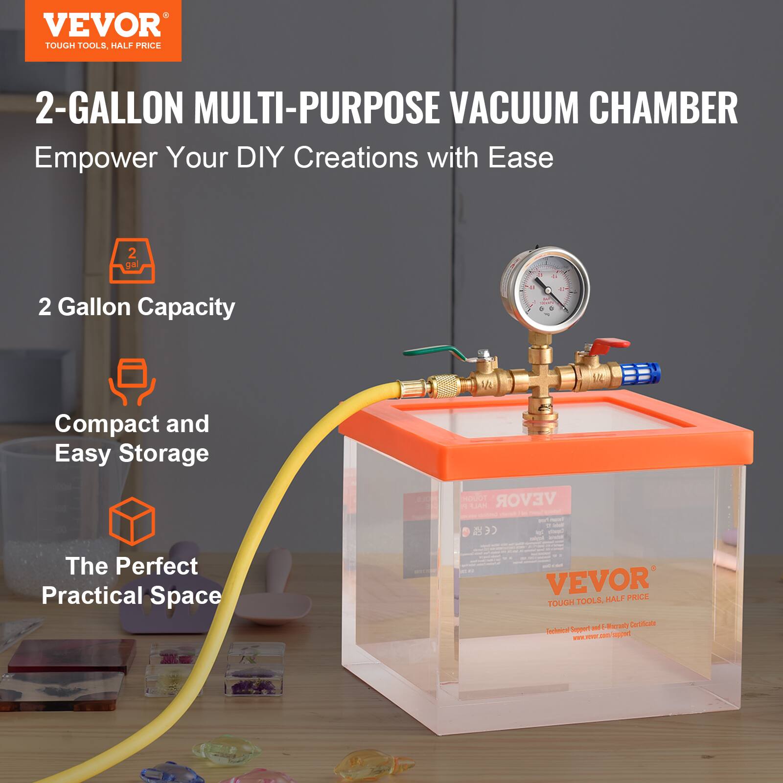 VEVOR TOUGH TOOLS, HALF PRICE

2-GALLON MULTI-PURPOSE VACUUM CHAMBER
Empower Your DIY Creations with Ease

2 Gallon Capacity
Compact and Easy Storage
The Perfect Practical Space

VEVOR TOUGH TOOLS, HALF PRICE
E-Warranty Certificate Support and Technical Support
www.vevor.com