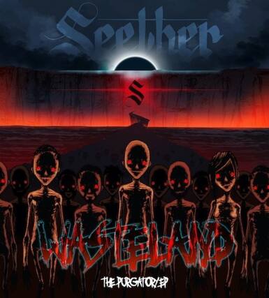Seether
WASTELAND
THE PURGATORY EP