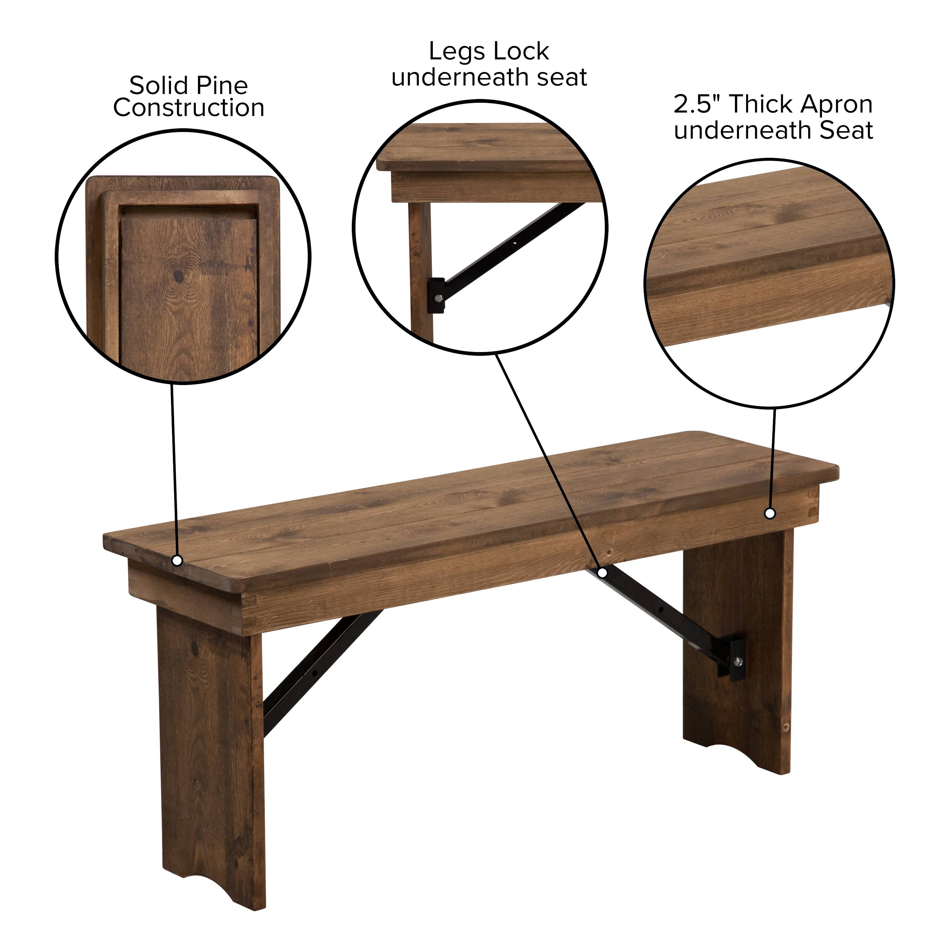 Solid Pine Construction  
Legs Lock underneath seat  
2.5" Thick Apron underneath Seat