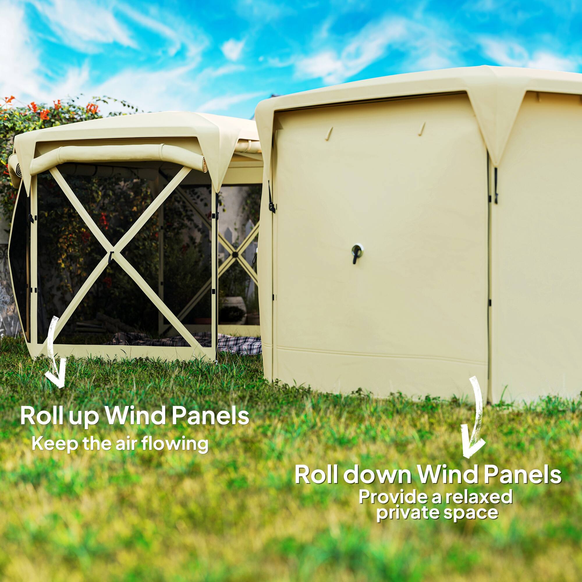 Roll up Wind Panels Keep the air flowing
Roll down Wind Panels Provide a relaxed private space