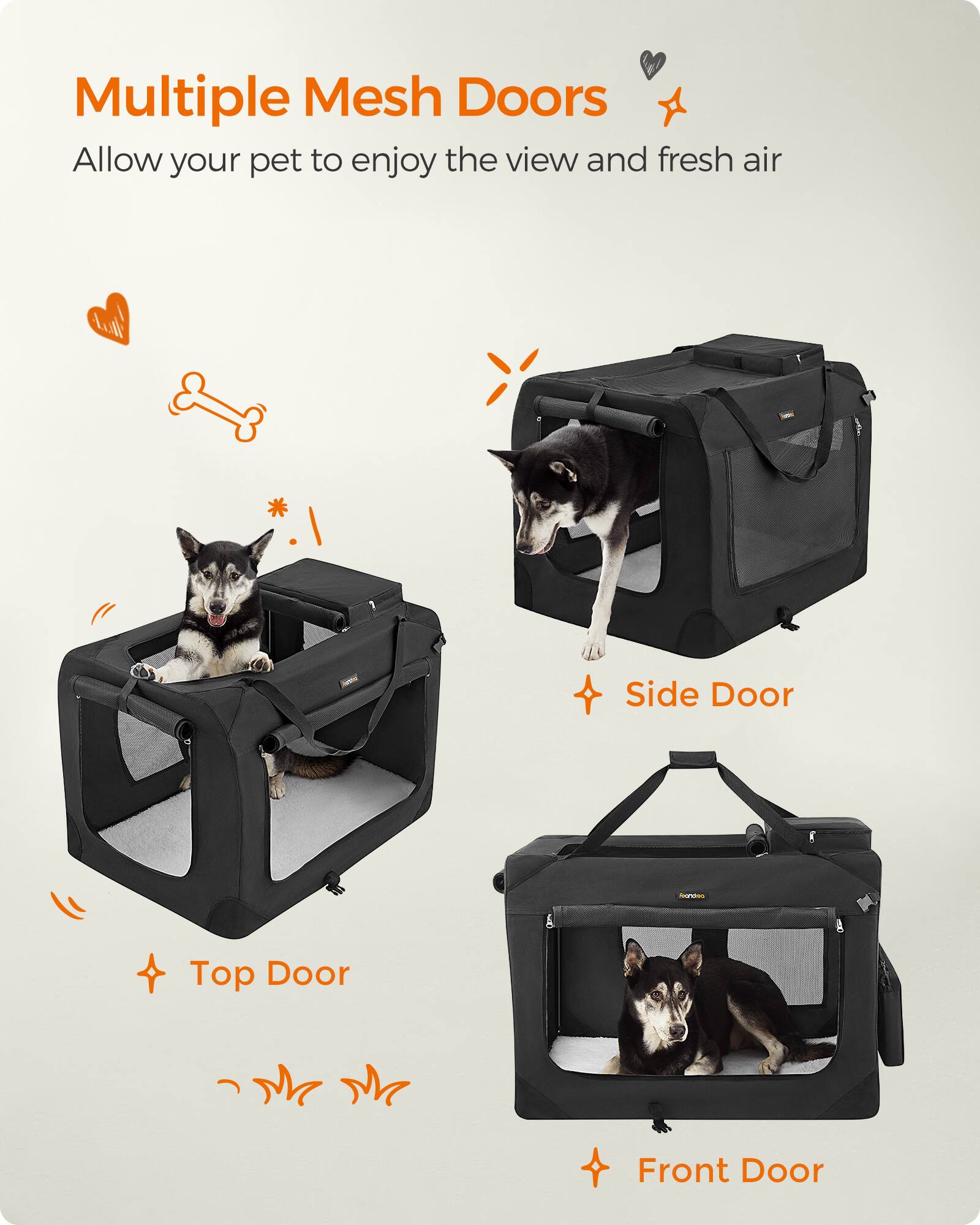 Multiple Mesh Doors  
Allow your pet to enjoy the view and fresh air

- Side Door
- Top Door
- Front Door
