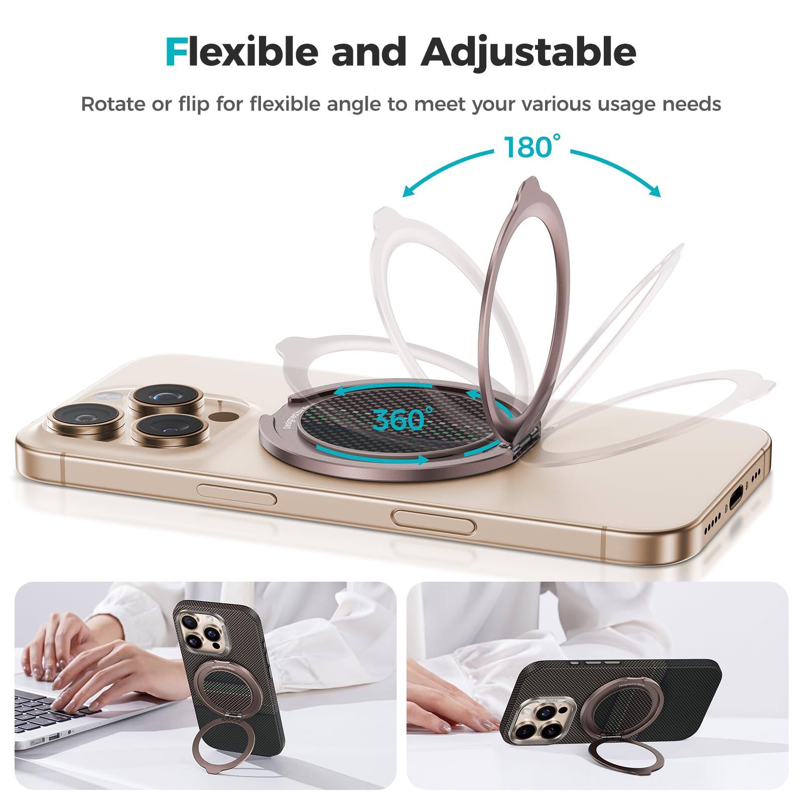 Flexible and Adjustable  
Rotate or flip for flexible angle to meet your various usage needs  
180°  
360°