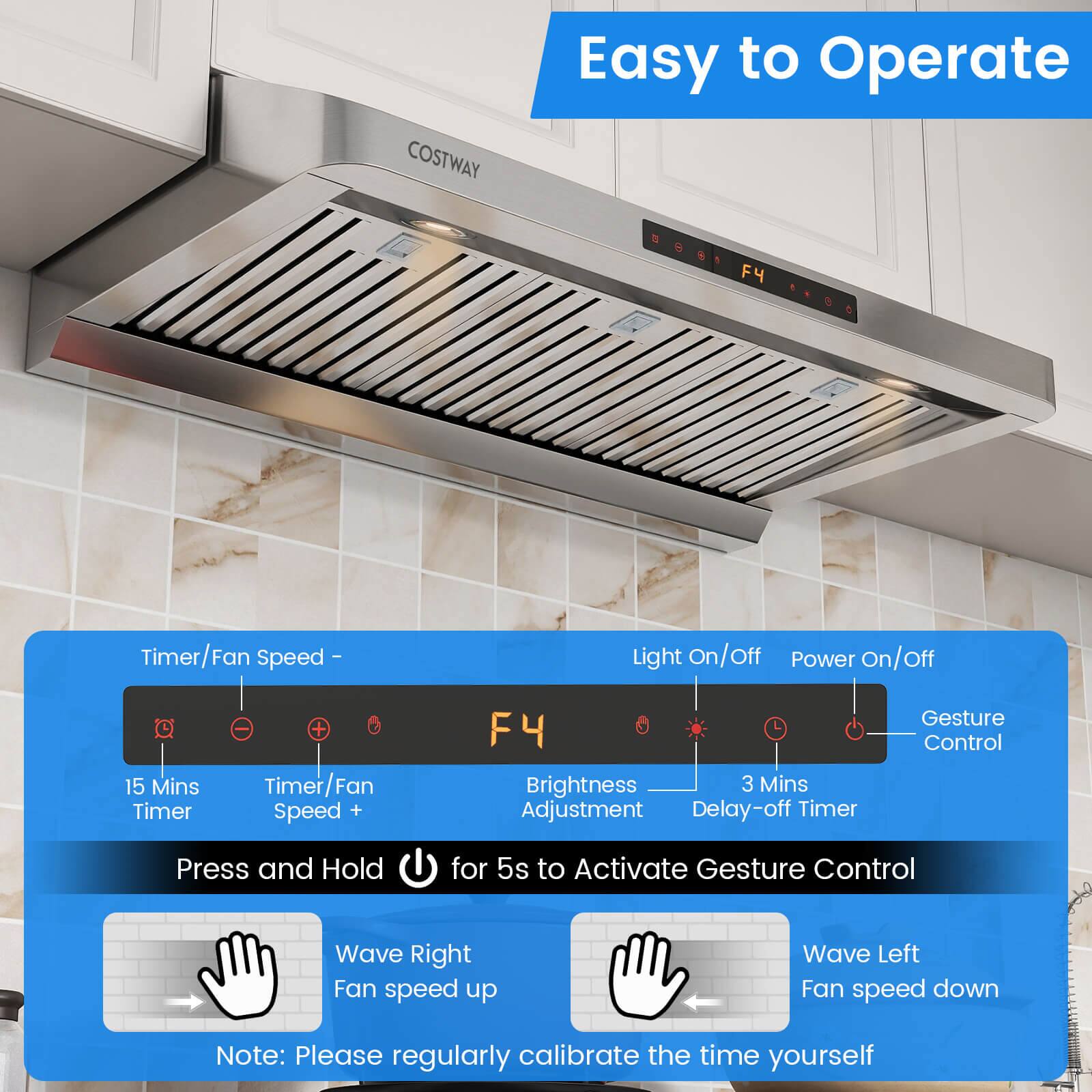 COSTWAY Easy to Operate

- Timer/Fan Speed
  - 15 Mins Timer
  - Timer/Fan Speed +
  - Brightness Adjustment
  - 3 Mins Delay-off Timer

- Light On/Off
- Power On/Off
- Gesture Control

Press and Hold for 5s to Activate Gesture Control
  - Wave Right: Fan speed up
  - Wave Left: Fan speed down

Note: Please regularly calibrate the time yourself