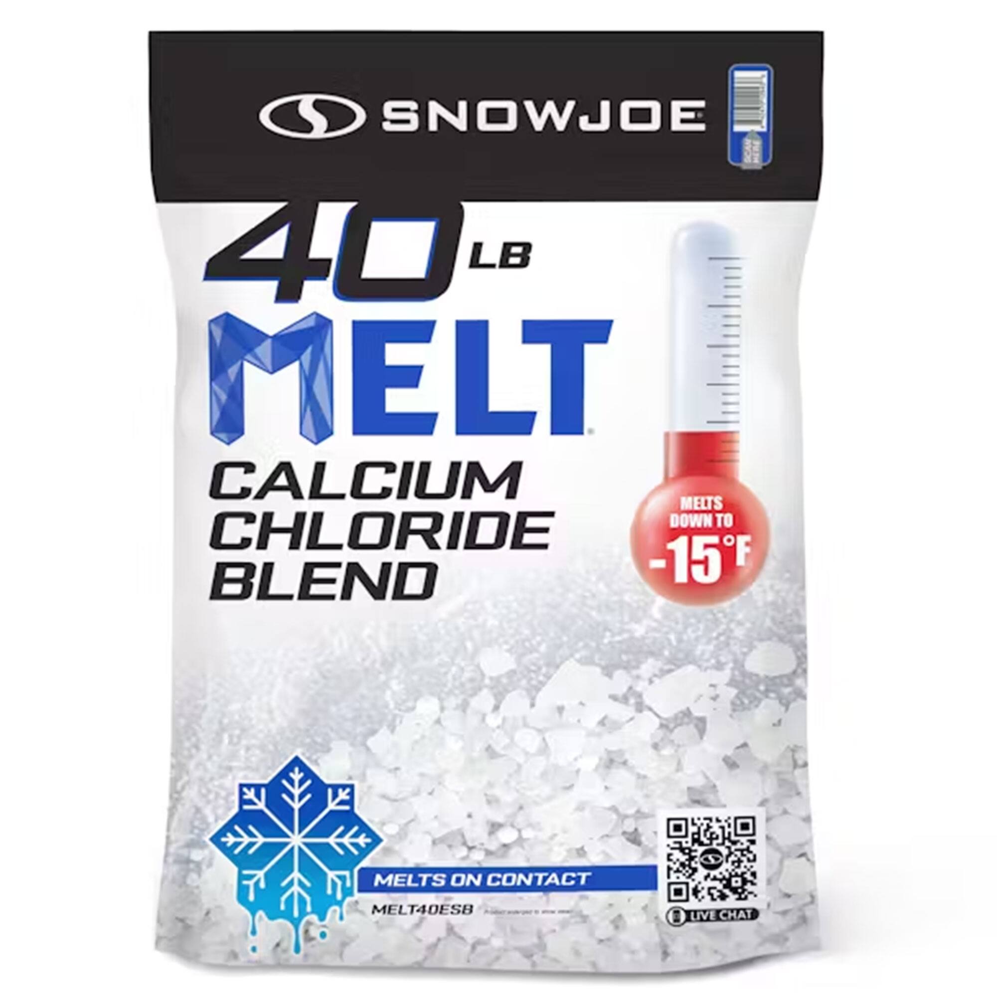 SNOWJOE  
40 LB MELT  
CALCIUM CHLORIDE BLEND  
MELTS DOWN TO -15°F  
MELTS ON CONTACT  
MELT4DESB  
LIVE CHAT