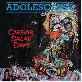 The Adolescents - Caesar Salad Days - VINYL LP
