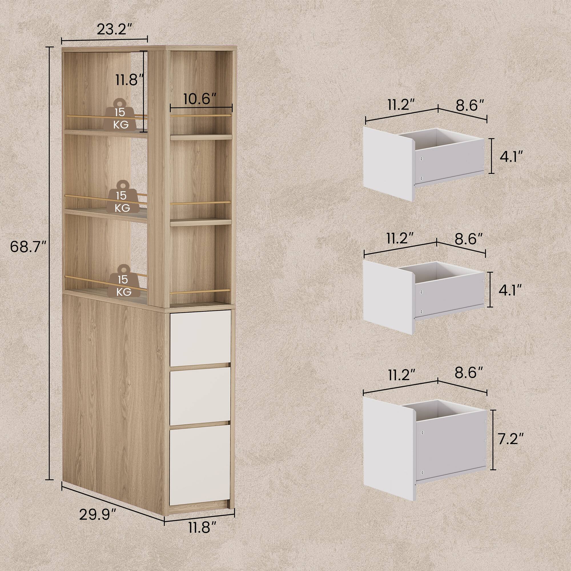 23.2" x 11.8" x 68.7" x 29.9" x 11.8"  
10.6" x 11.2" x 8.6" x 4.1"  
15 KG  
11.2" x 8.6" x 4.1"  
11.2" x 8.6" x 7.2"