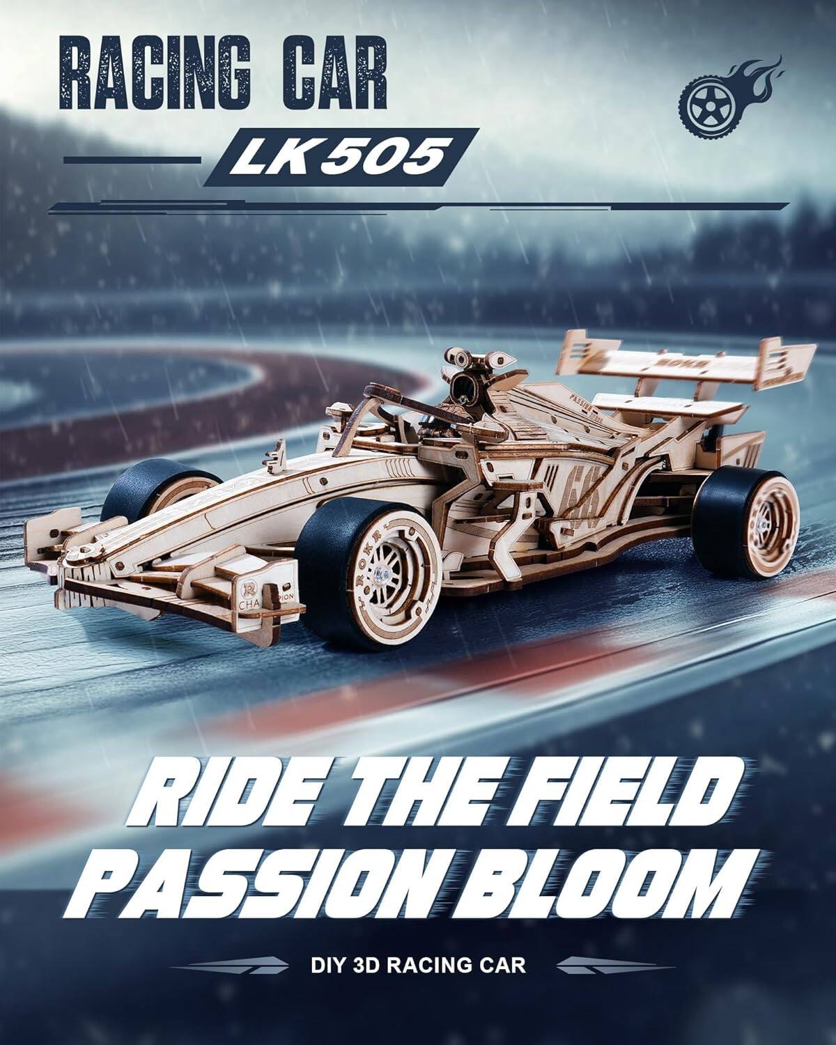 RACING CAR  
LK505  

RIDE THE FIELD  
PASSION BLOOM  

DIY 3D RACING CAR