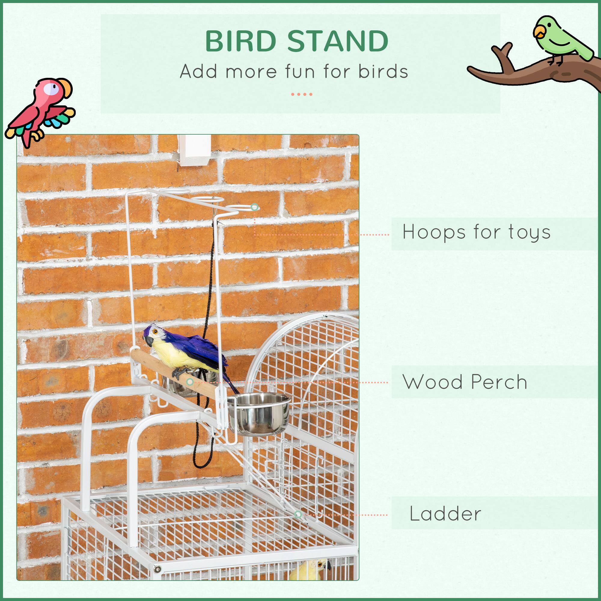 BIRD STAND  
Add more fun for birds  

- Hoops for toys  
- Wood Perch  
- Ladder
