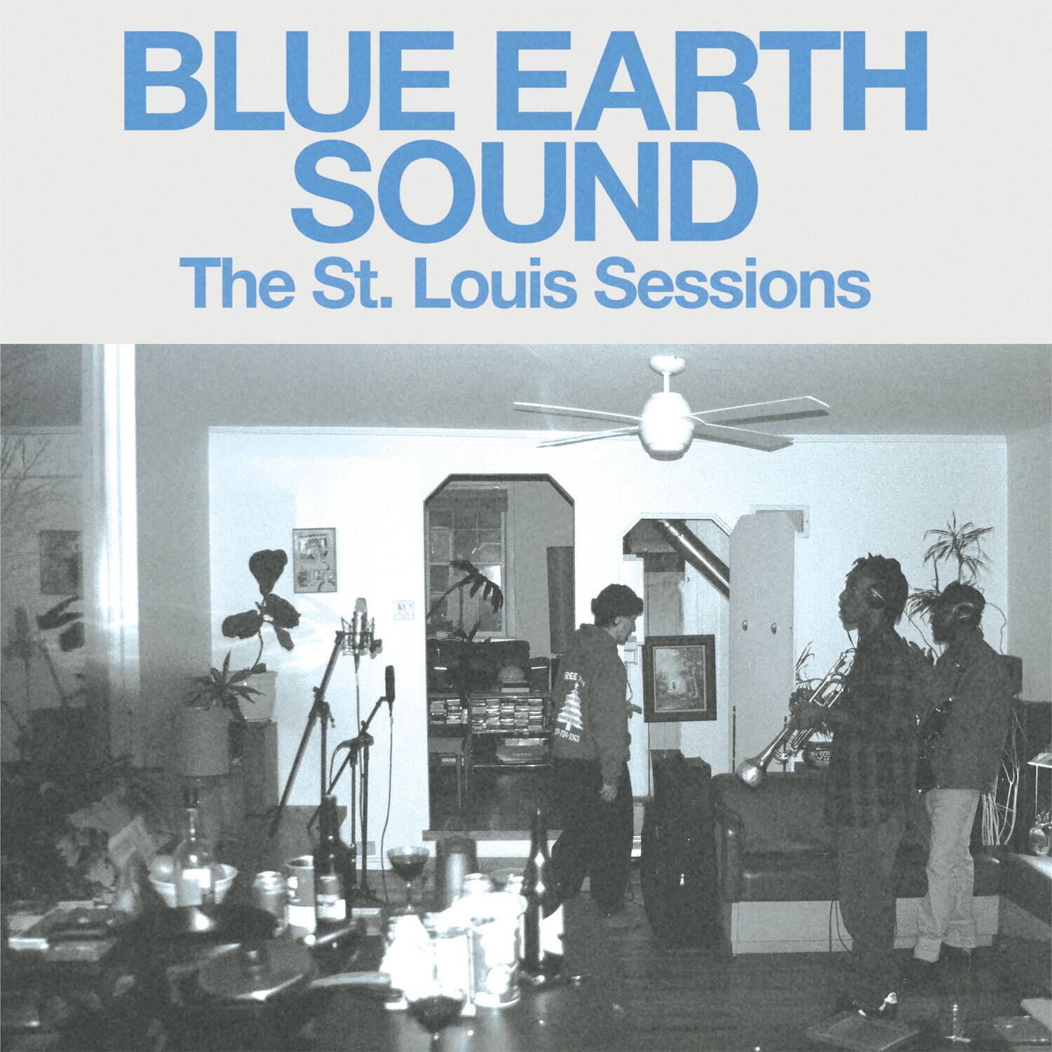 BLUE EARTH SOUND  
The St. Louis Sessions