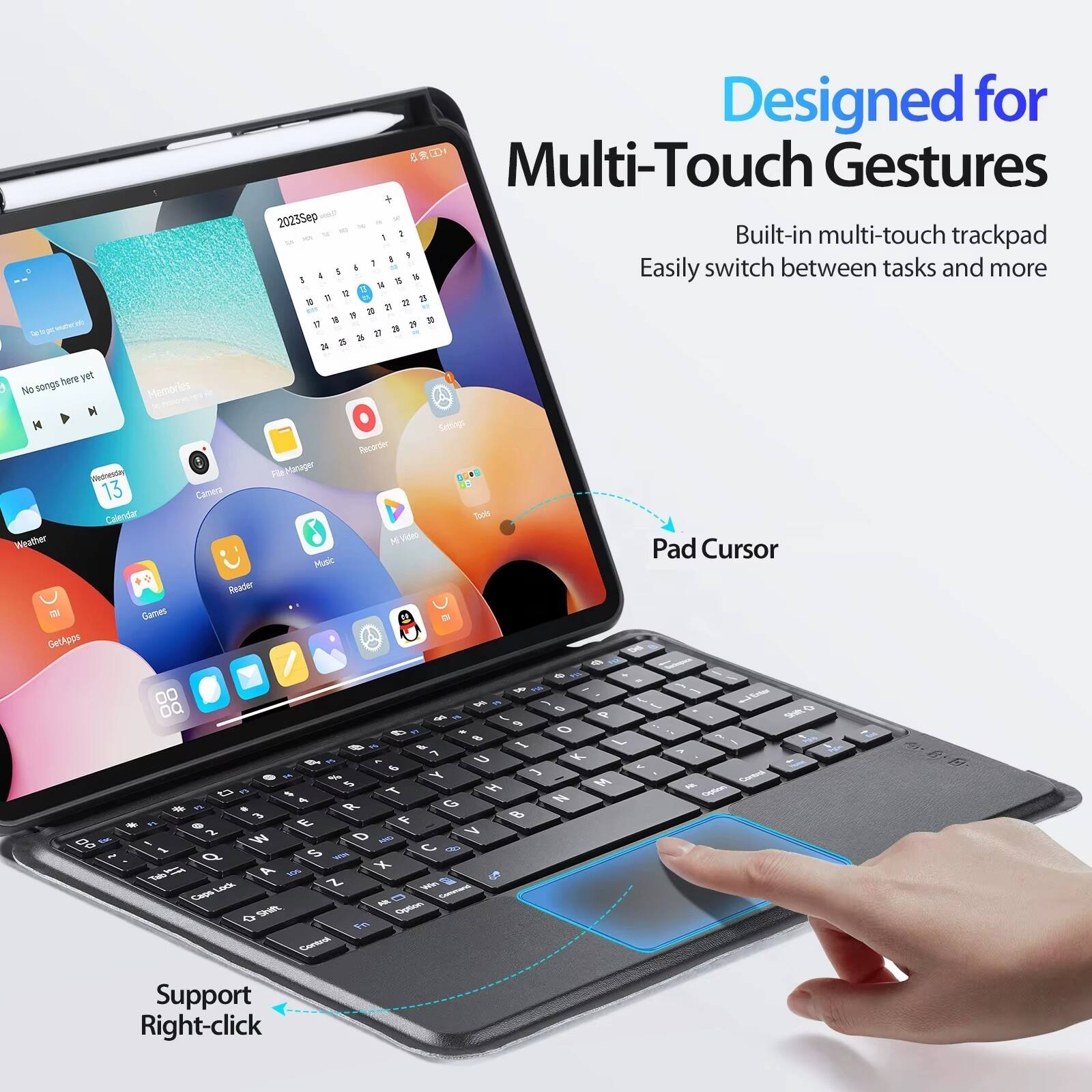 Designed for Multi-Touch Gestures

Built-in multi-touch trackpad
Easily switch between tasks and more

Pad Cursor

Support Right-click