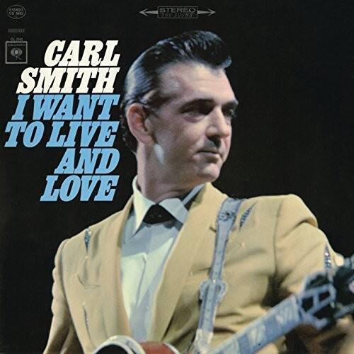 Carl Smith - I Want to Live and Love   - COMPACT DISCS [CD] price history on PriceWatchPro