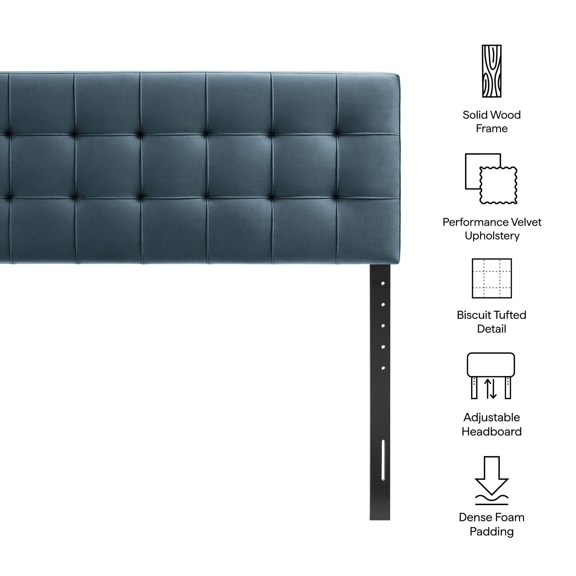 Solid Wood Frame  
Performance Velvet Upholstery  
Biscuit Tufted Detail  
Adjustable Headboard  
Dense Foam Padding