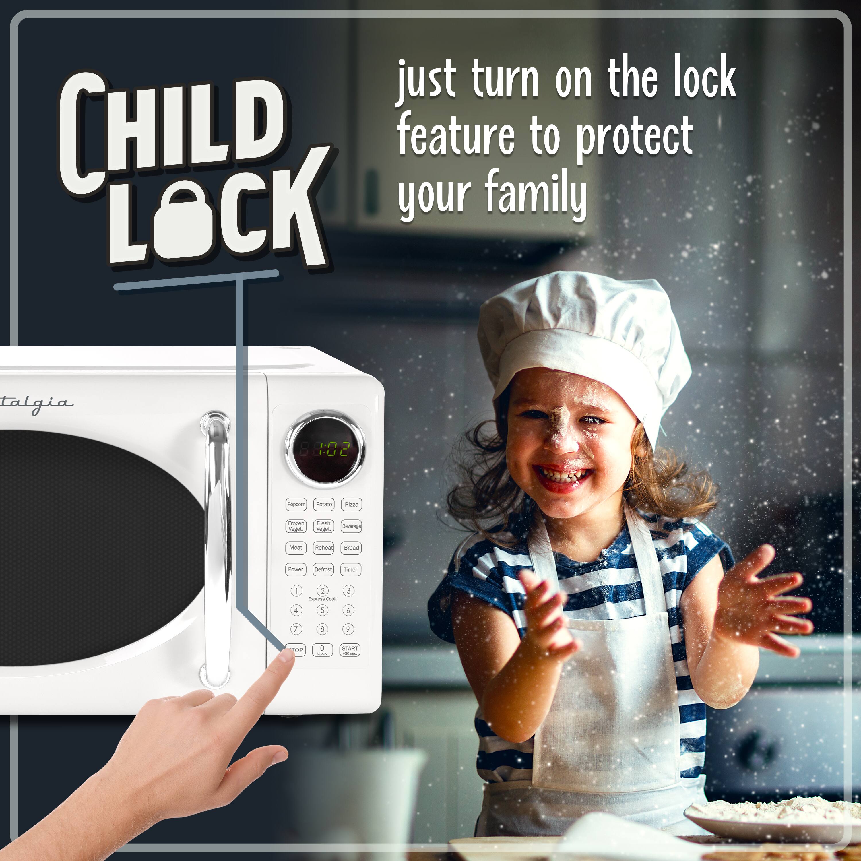 Just turn on the lock CHILD feature to protect your family.