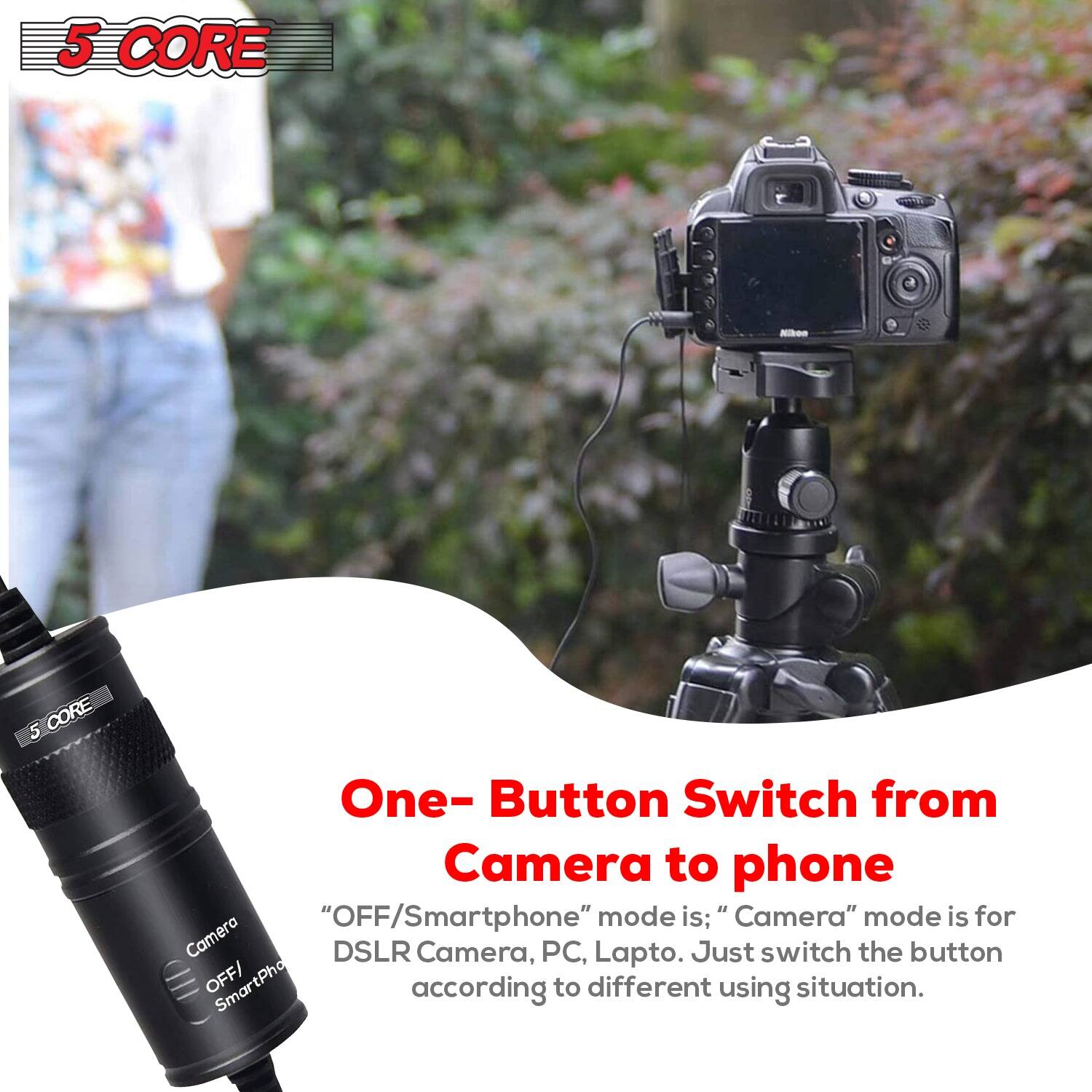 5 CORE - 5 CORE One- Button Switch from Camera to phone

"OFF/Smartphone" mode is; "Camera" mode is for DSLR Camera, PC, Laptop. Just switch the button OFF/SmartPhone according to different using situation.