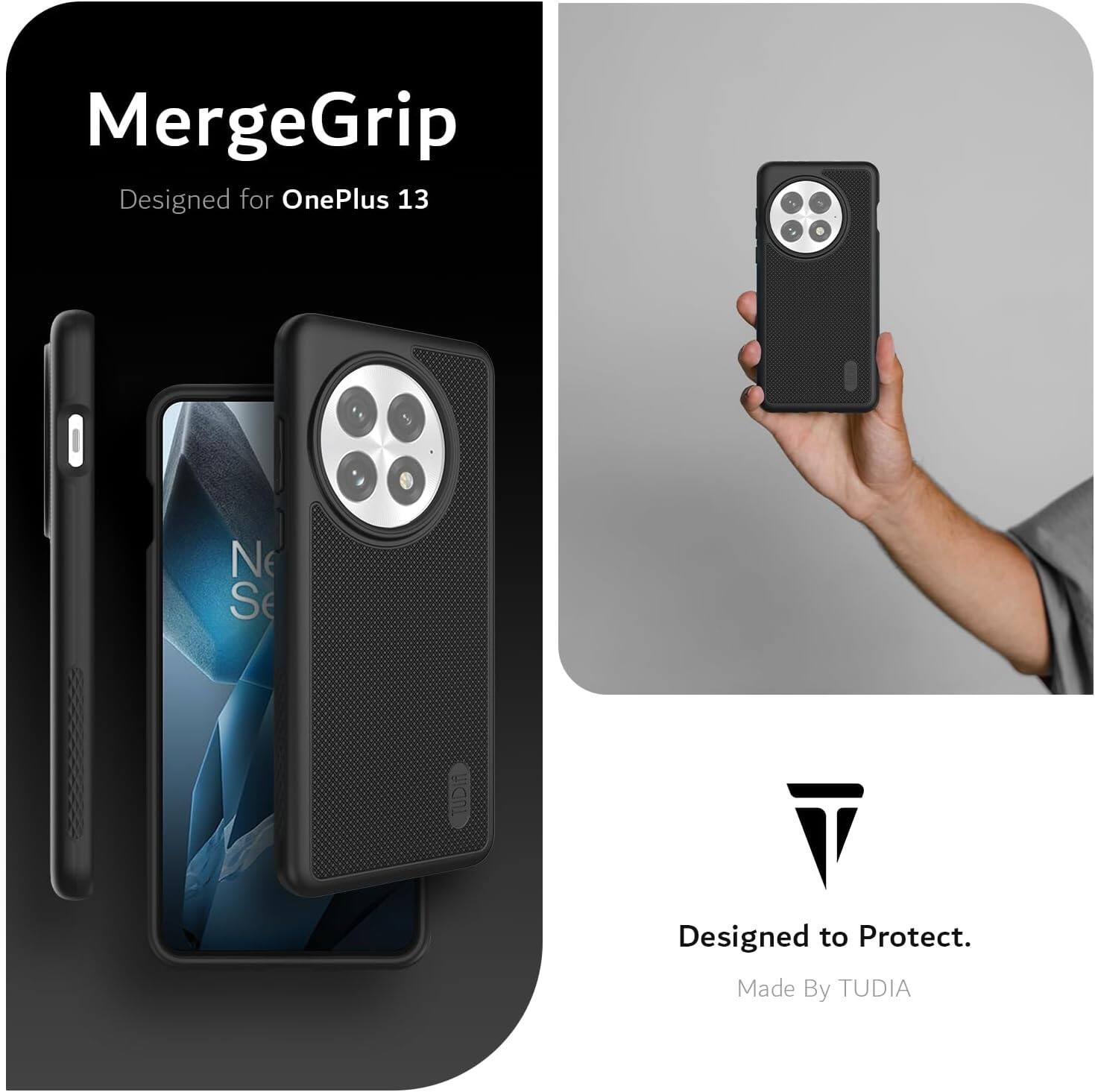 MergeGrip  
Designed for OnePlus 13  

Designed to Protect.  
Made By TUDIA