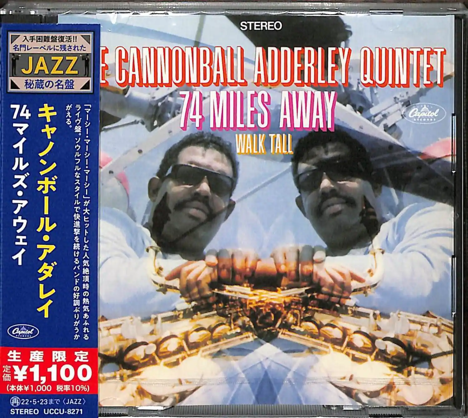 STEREO  
JAZZ E CANNONBALL ADDERLEY QUINTET  
74 MILES AWAY  
WALK TALL  

Capitol  
¥1,100  
1,000 (10%)  
22-5-23まで (JAZZ)  
STEREO UCCU-8271