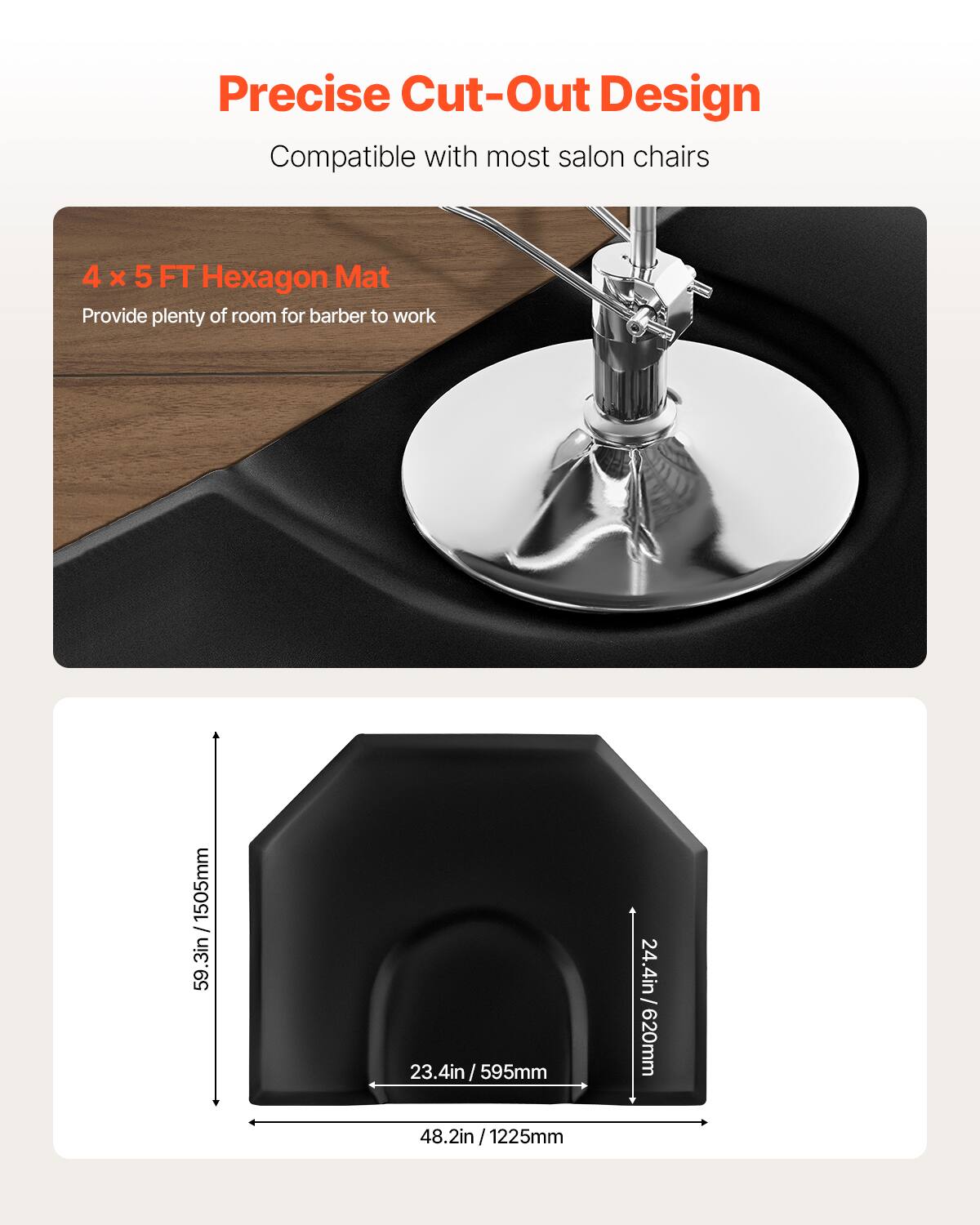 Precise Cut-Out Design, Compatible with most salon chairs, 4 x 5 FT Hexagon Mat, Provide plenty of room for barber to work, 59.3in/1505mm, 23.4in /595mm, 24.4in / 620mm, 48.2in/1225mm, 48.2in /